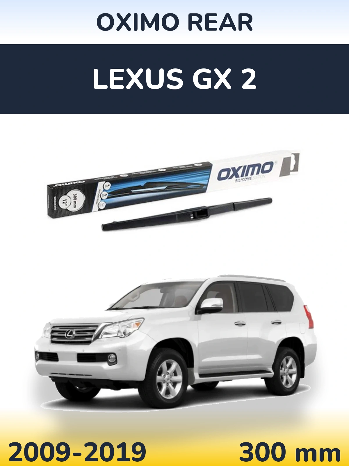 Zadní stěrač Oximo Rear 300 mm pro Lexus GX 2 2009-2019