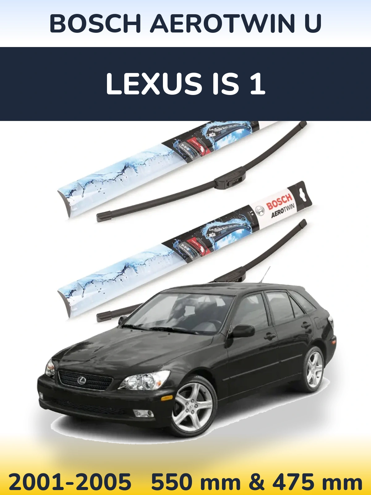 Sada předních stěračů BOSCH AeroTwin U 550 a 475 mm pro Lexus IS 1 2001-2005