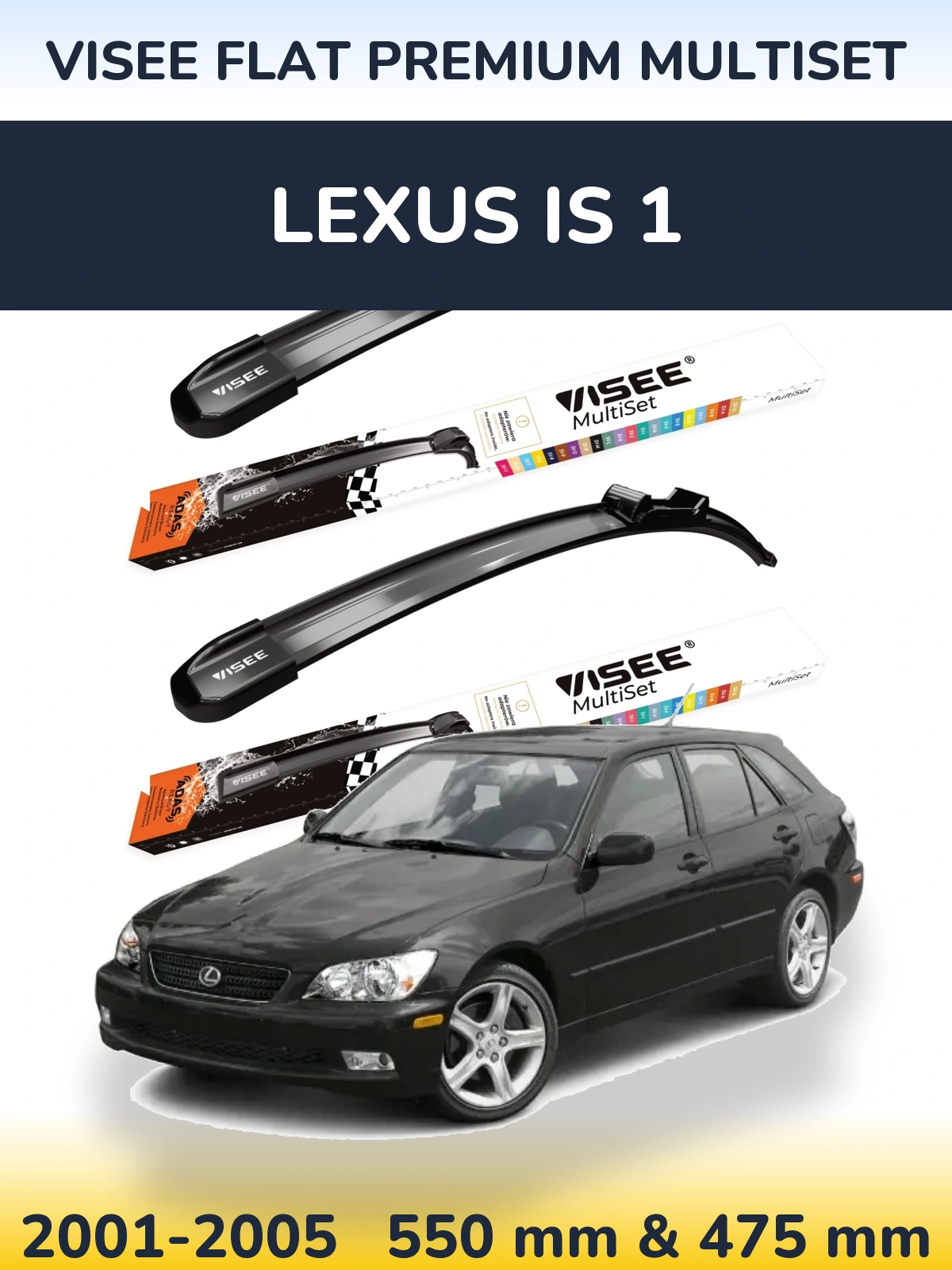 Sada předních stěračů VISEE FLAT PREMIUM MultiSet 550 a 475 mm pro Lexus IS 1 2001-2005