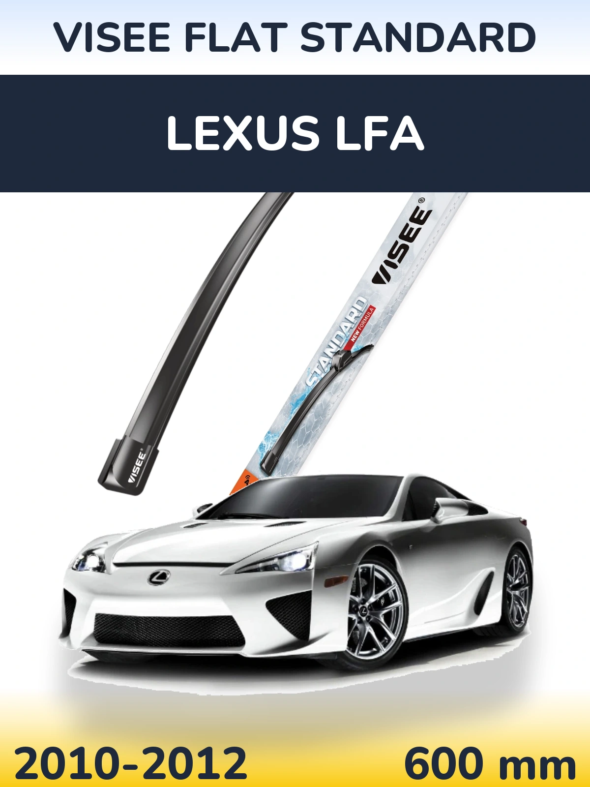 Přední stěrač VISEE FLAT STANDARD 600 mm pro Lexus LFA 2010-2012