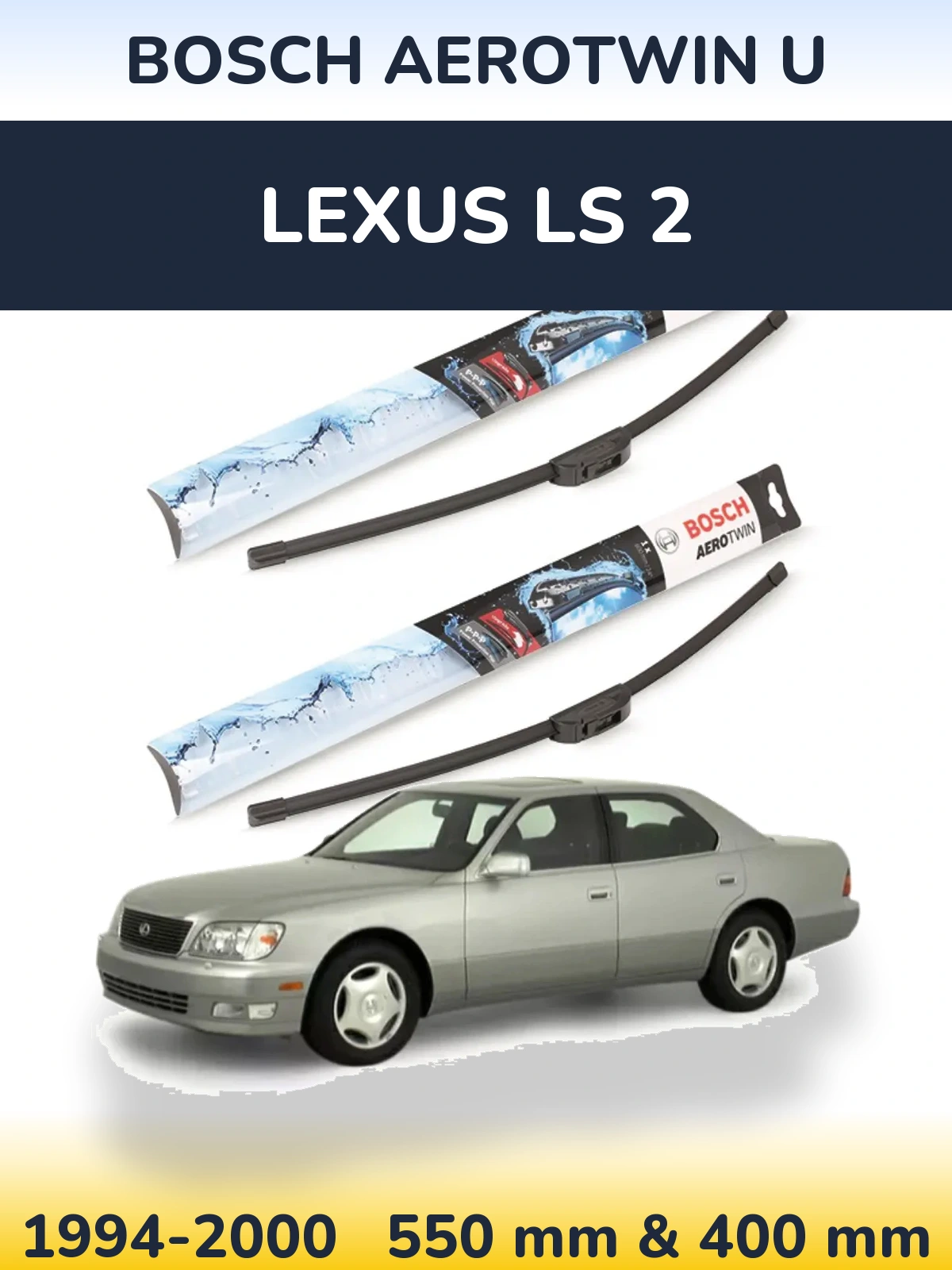 Sada předních stěračů BOSCH AeroTwin U 550 a 400 mm pro Lexus LS 2 1994-2000