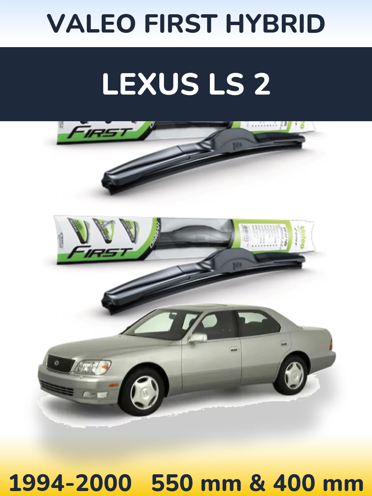 Sada předních stěračů Valeo First Hybrid 550 a 400 mm pro Lexus LS 2 1994-2000