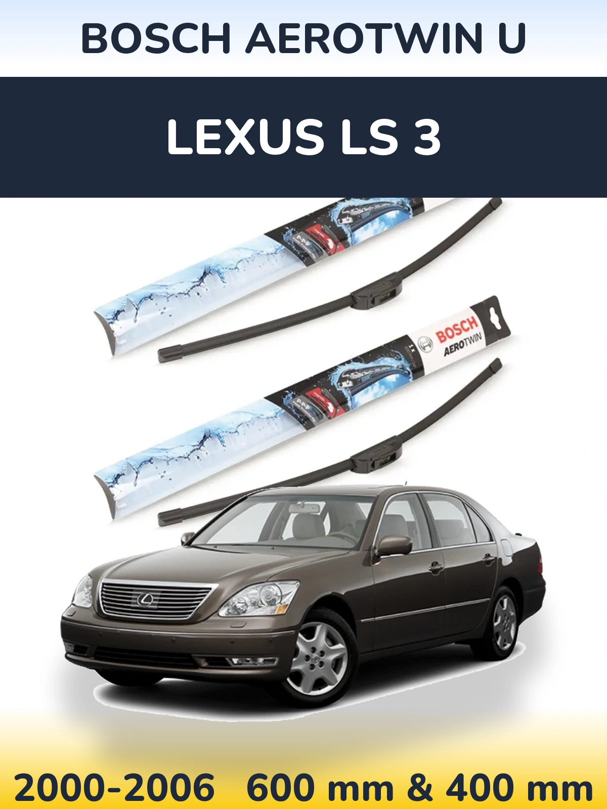 Sada předních stěračů BOSCH AeroTwin U 600 a 400 mm pro Lexus LS 3 2000-2006