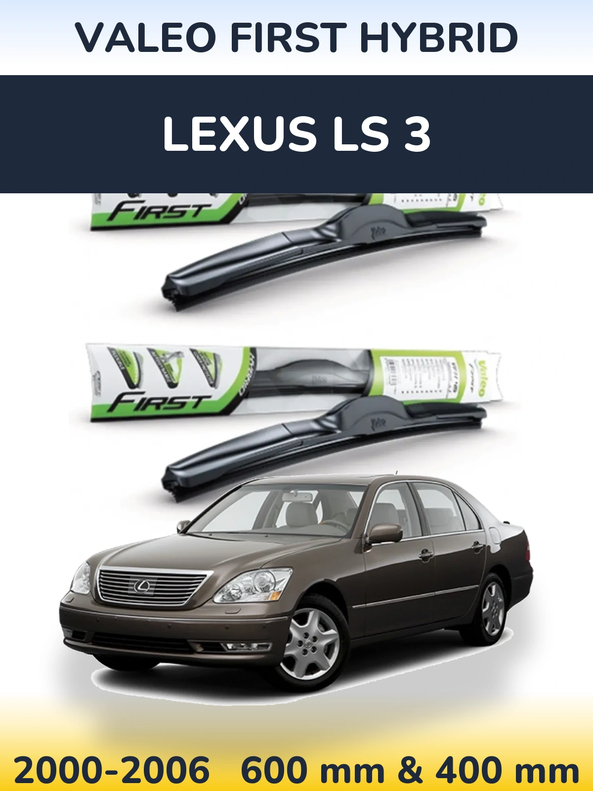 Sada předních stěračů Valeo First Hybrid 600 a 400 mm pro Lexus LS 3 2000-2006