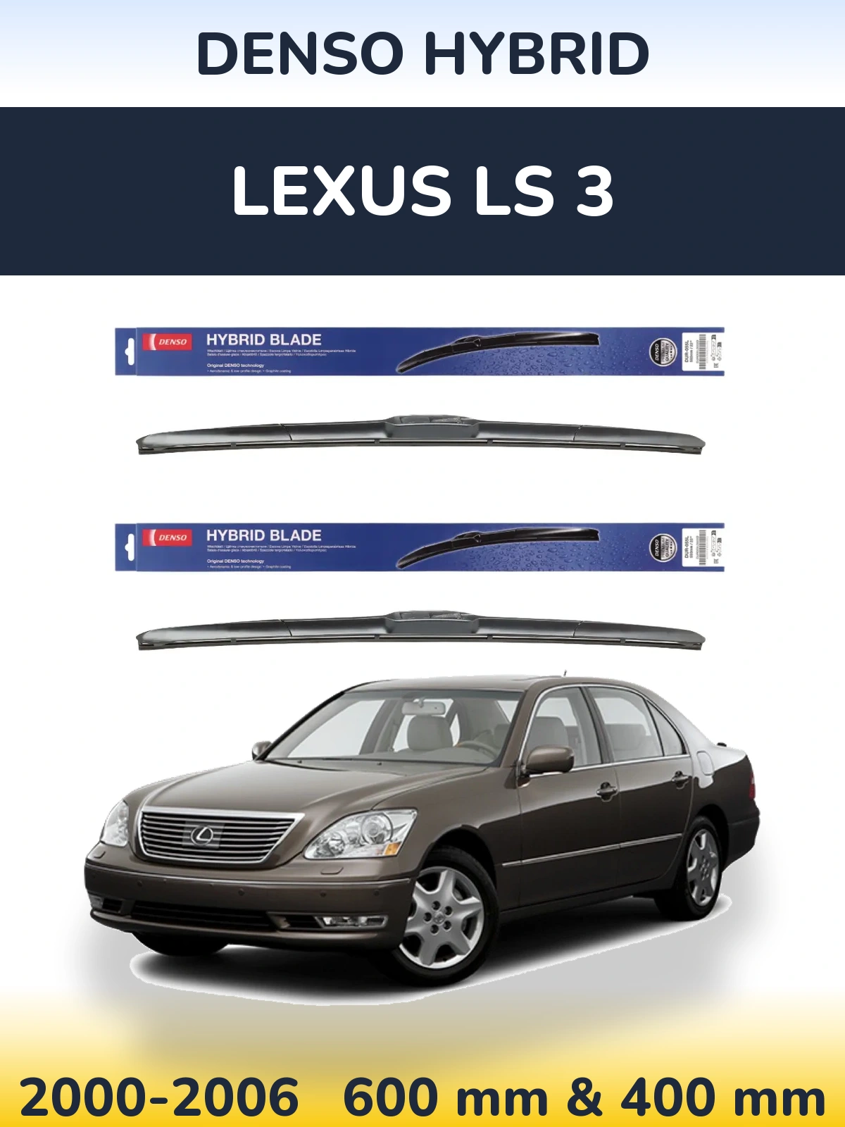Sada předních stěračů Denso Hybrid 600 a 400 mm pro Lexus LS 3 2000-2006