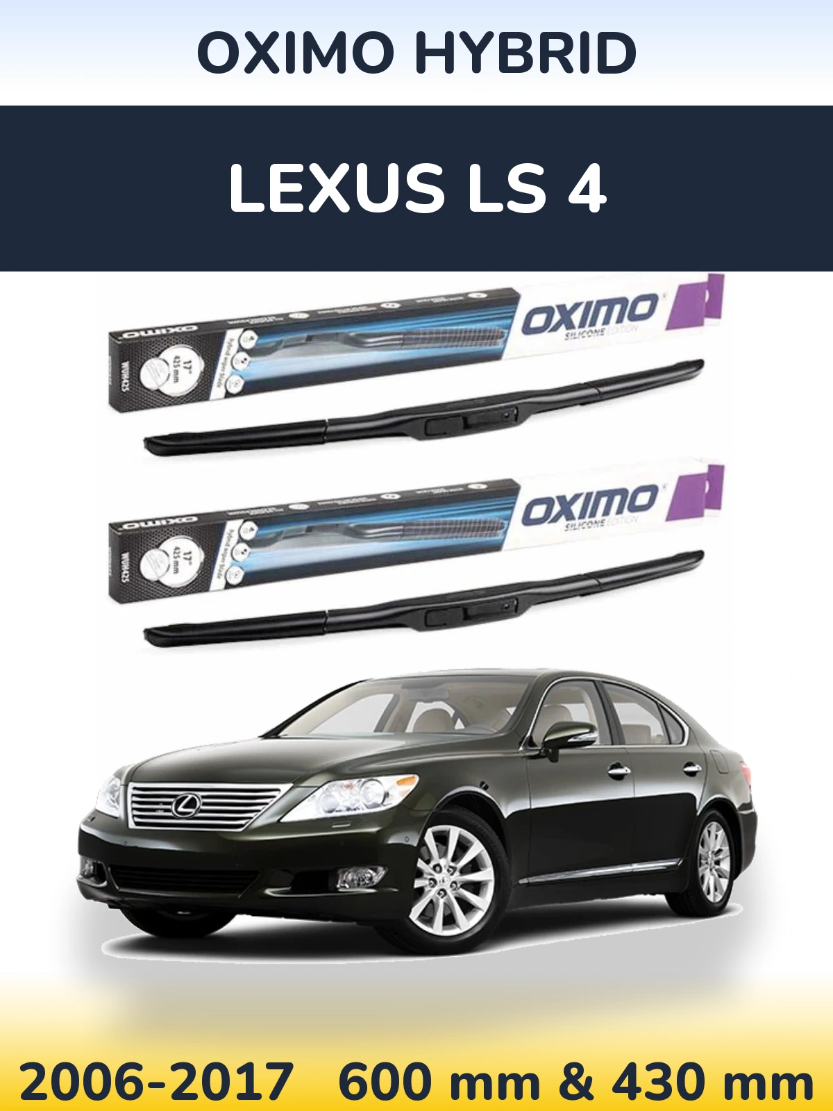 Sada předních stěračů Oximo Hybrid 600 a 430 mm pro Lexus LS 4 2006-2017