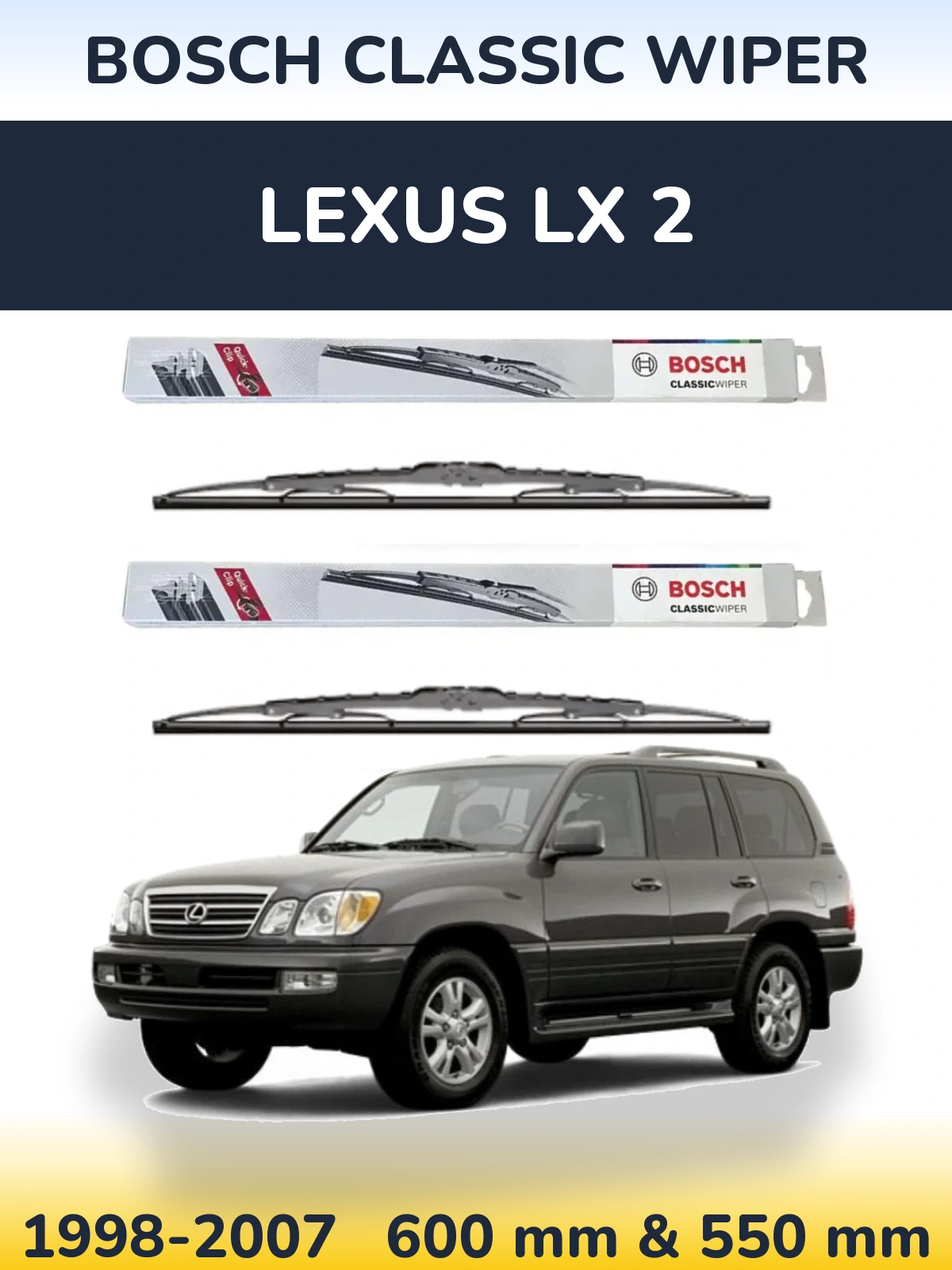 Sada předních stěračů BOSCH Classic Wiper 600 a 550 mm pro Lexus LX 2 1998-2007