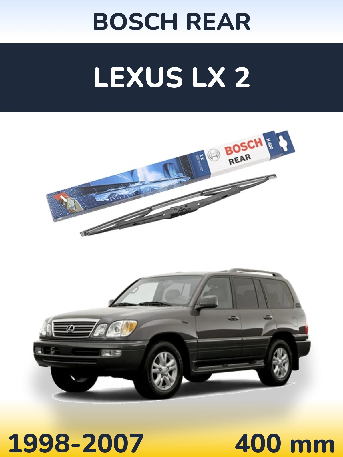 Zadní stěrač BOSCH Rear 400 mm pro Lexus LX 2 1998-2007