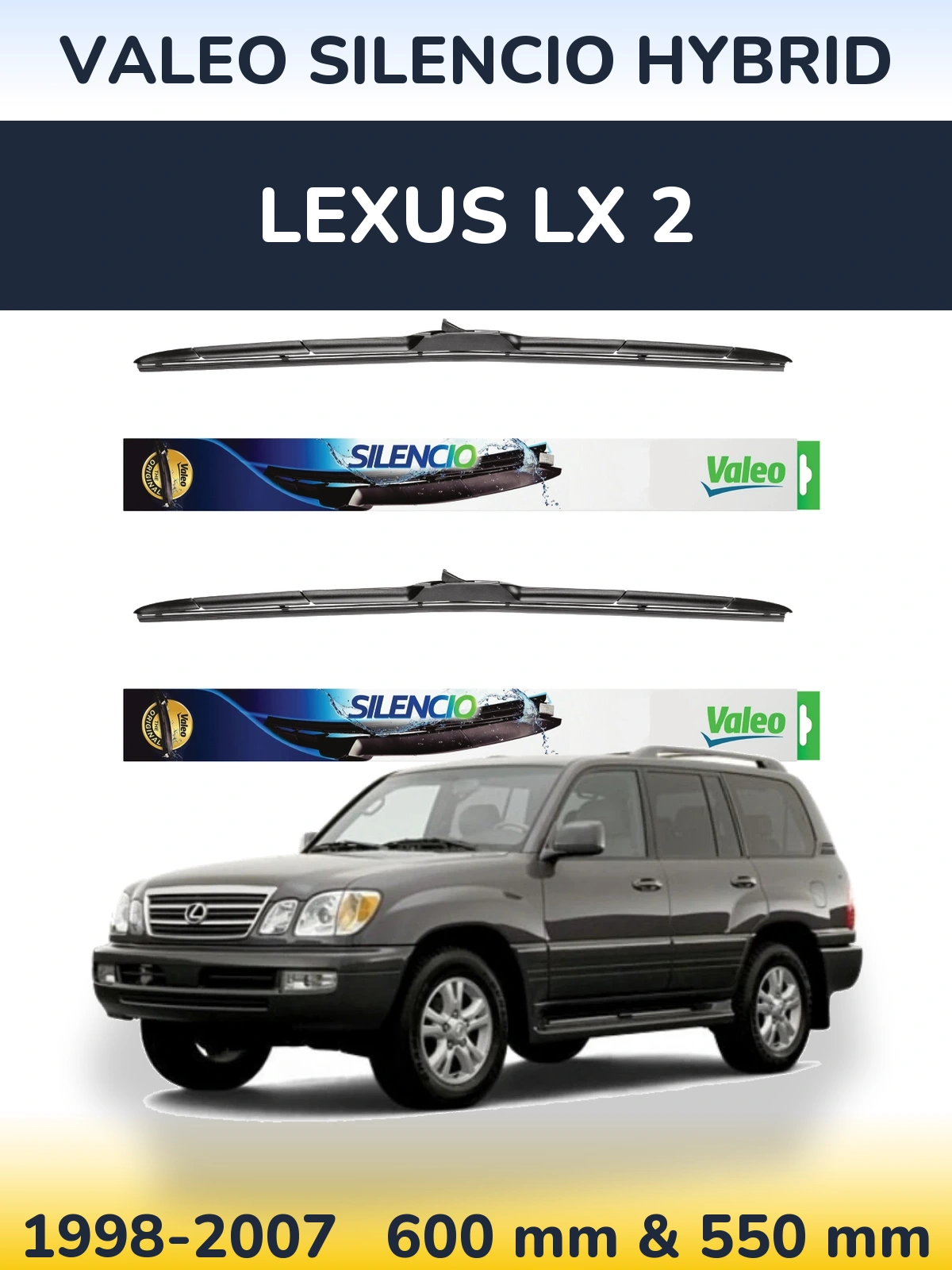 Sada předních stěračů Valeo Silencio Hybrid 600 a 550 mm pro Lexus LX 2 1998-2007