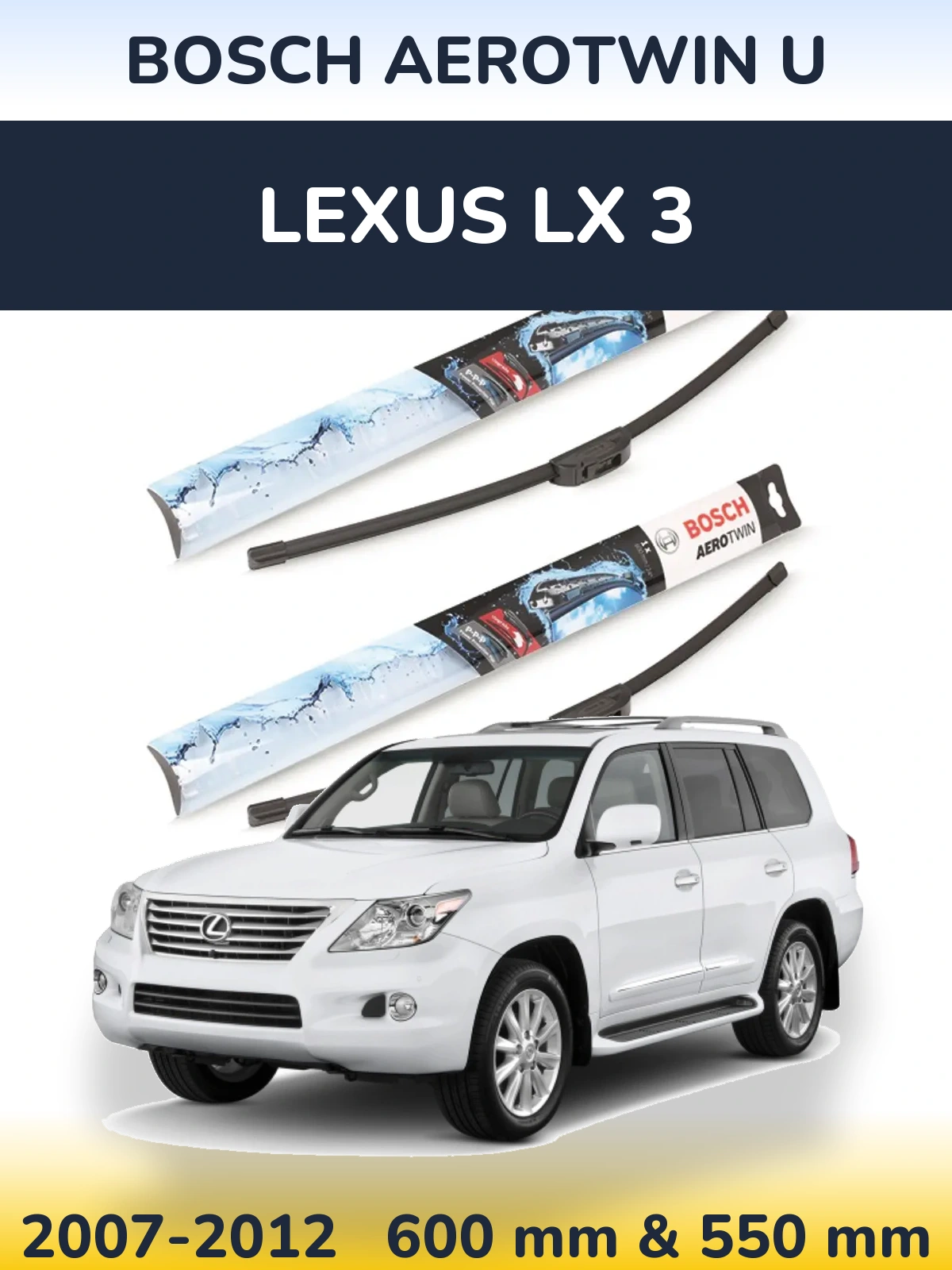Sada předních stěračů BOSCH AeroTwin U 600 a 550 mm pro Lexus LX 3 2007-2012