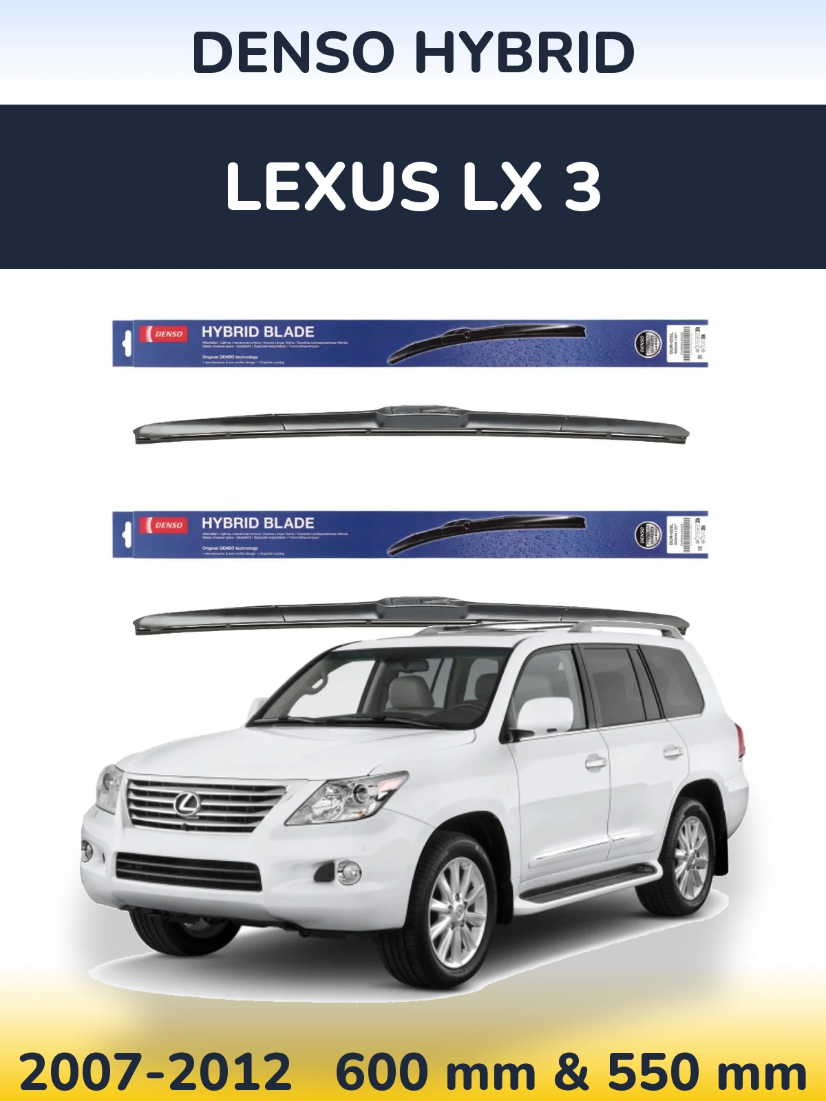 Sada předních stěračů Denso Hybrid 600 a 550 mm pro Lexus LX 3 2007-2012