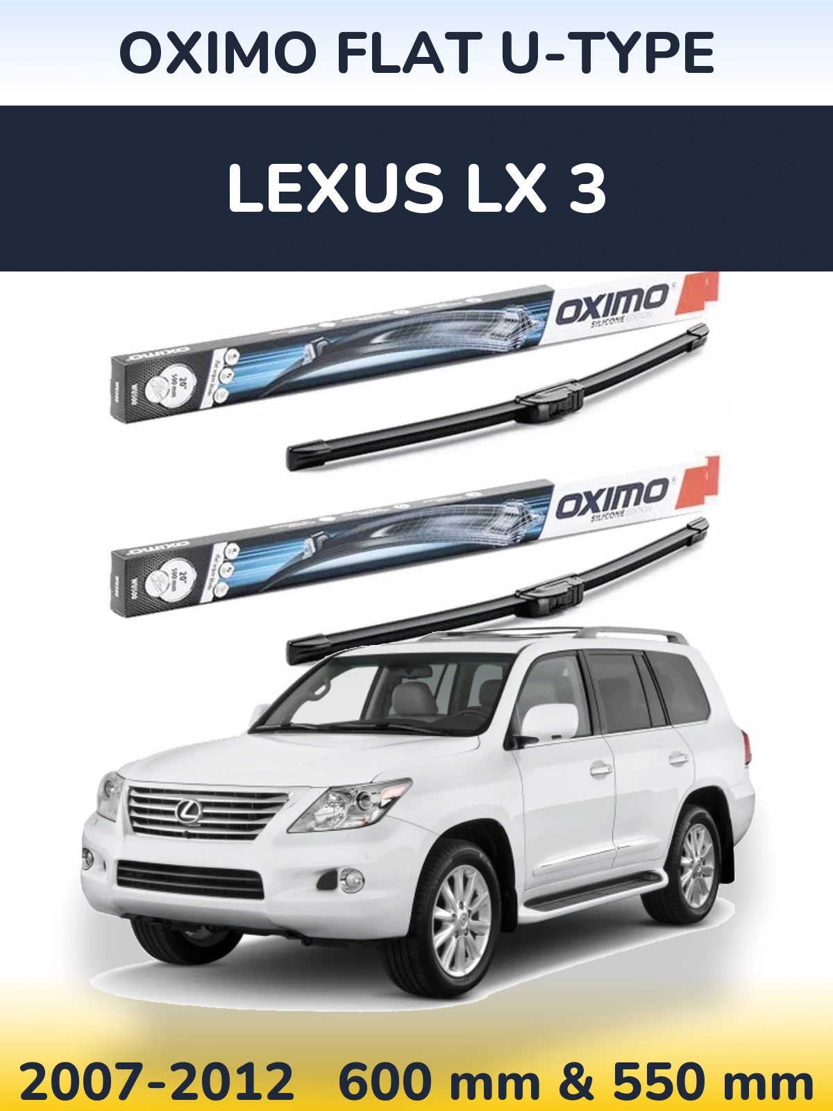 Sada předních stěračů Oximo Flat U-type 600 a 550 mm pro Lexus LX 3 2007-2012