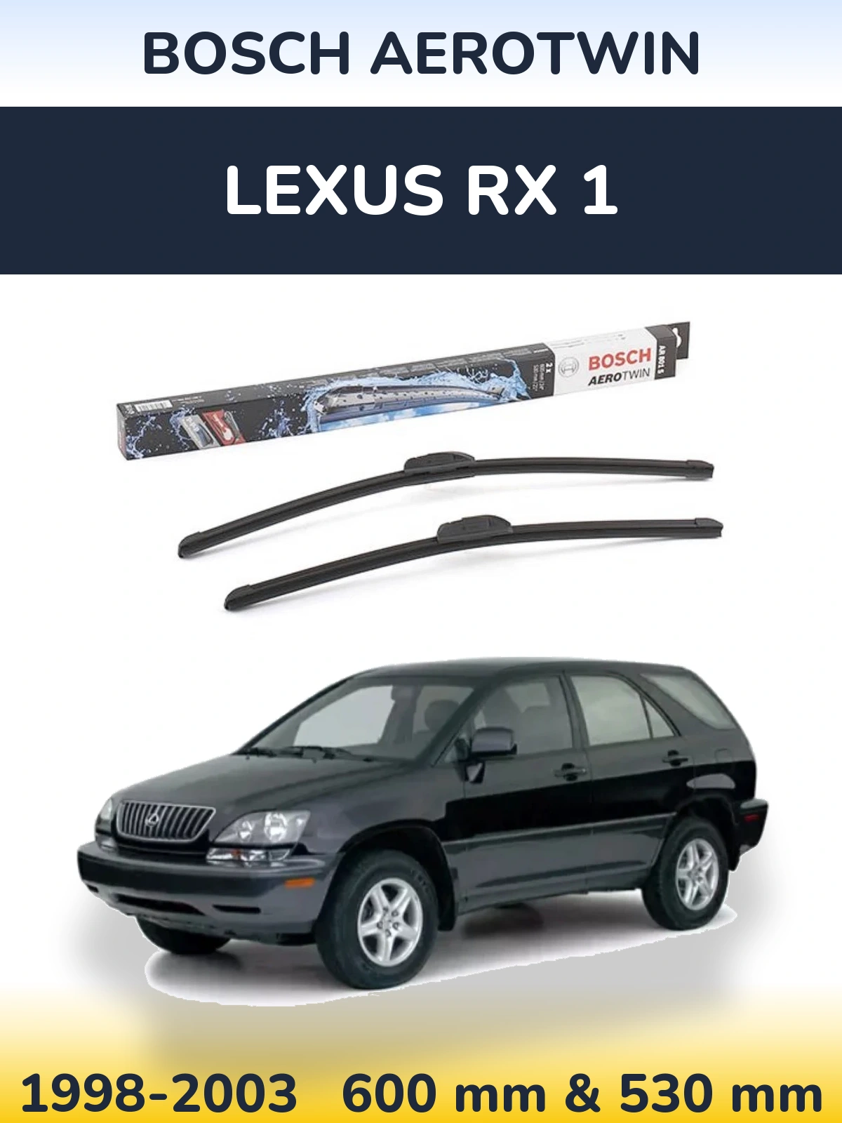Sada předních stěračů BOSCH AeroTwin 600 a 530 mm pro Lexus RX 1 1998-2003