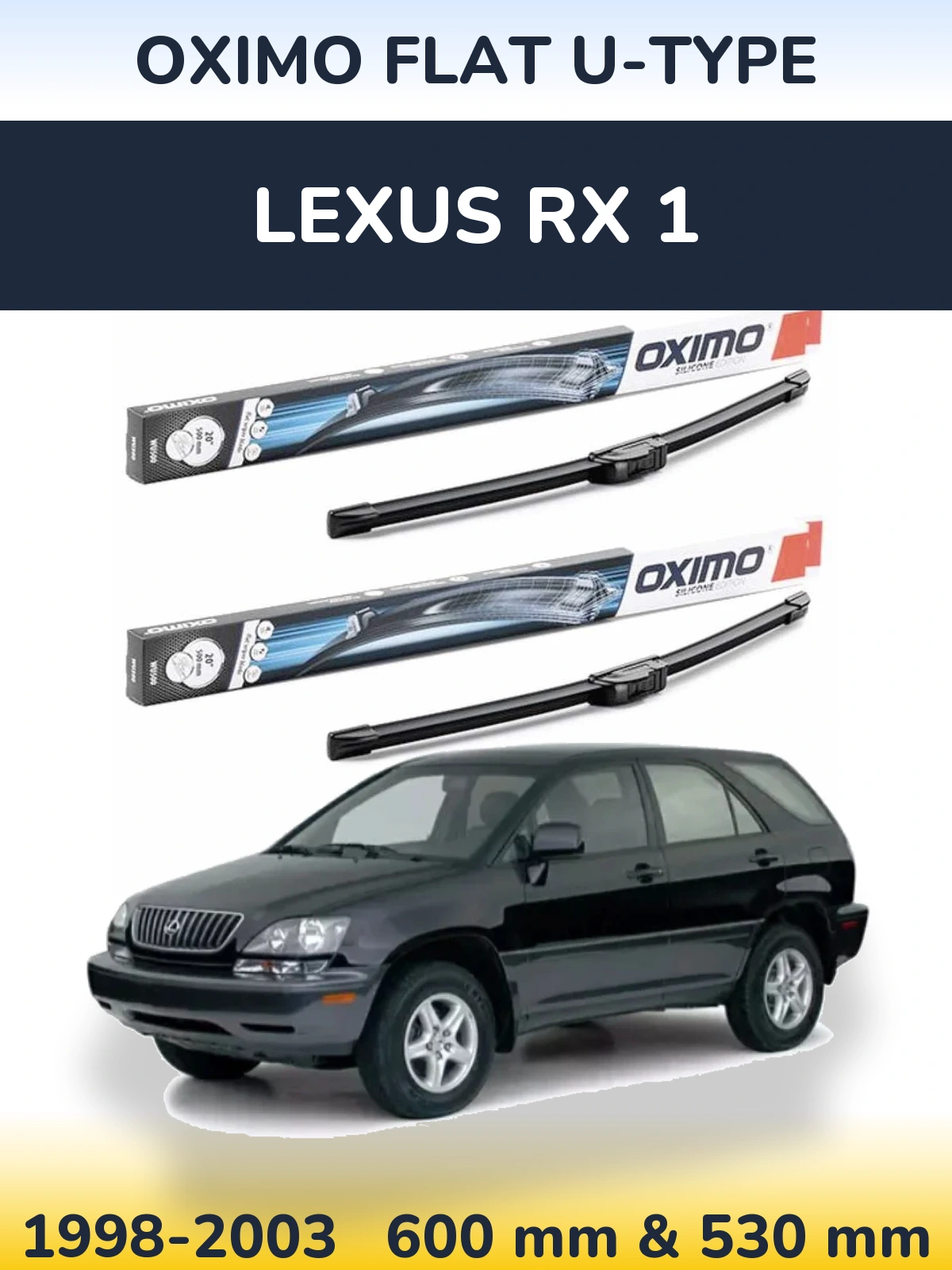 Sada předních stěračů Oximo Flat U-type 600 a 530 mm pro Lexus RX 1 1998-2003