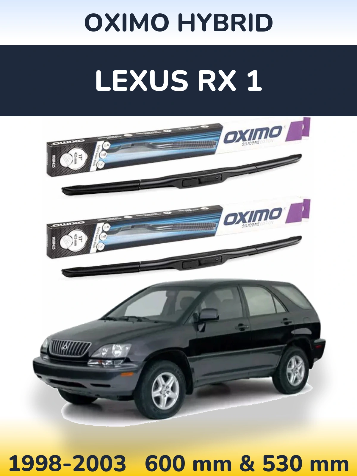 Sada předních stěračů Oximo Hybrid 600 a 530 mm pro Lexus RX 1 1998-2003