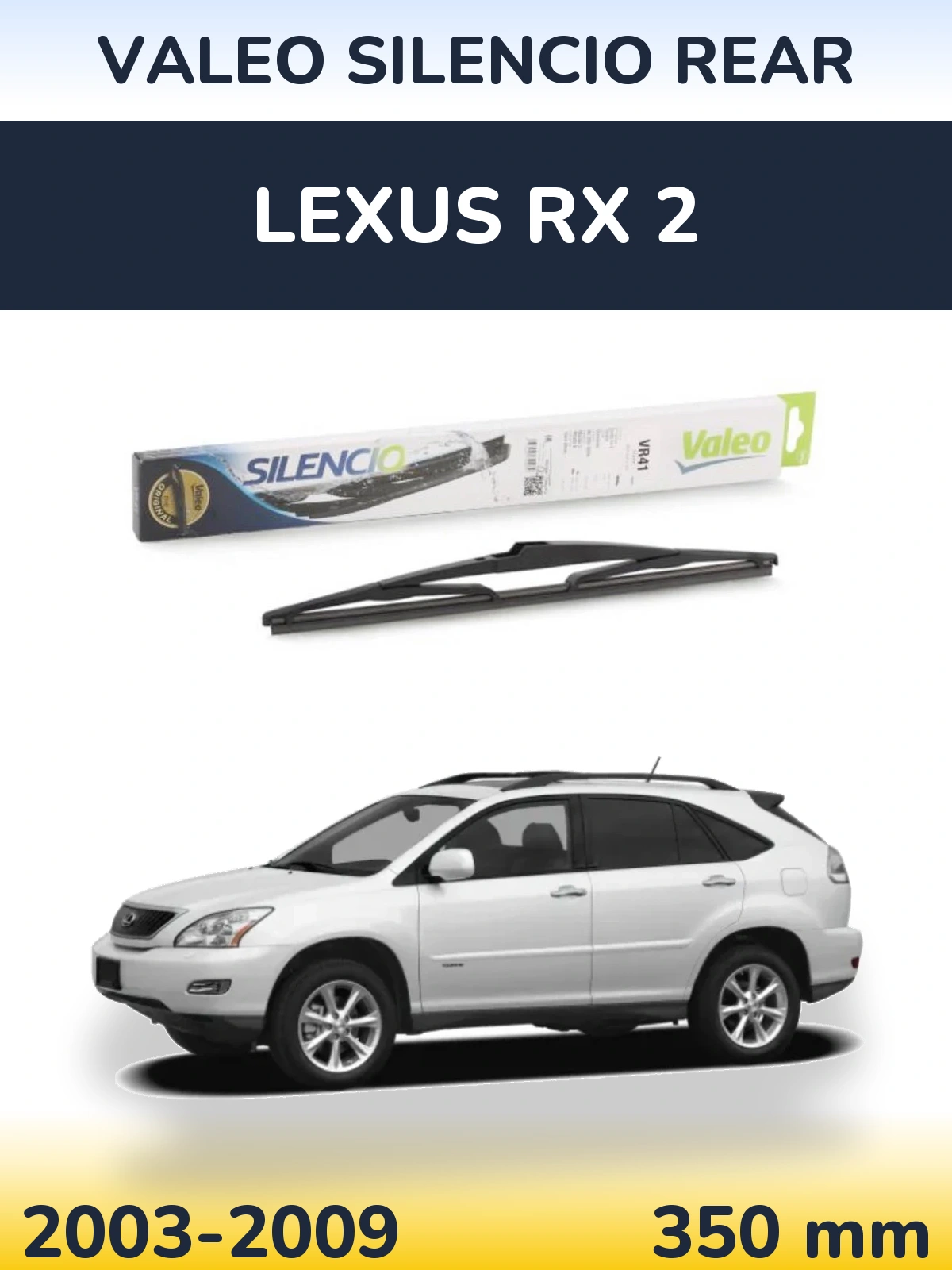 Zadní stěrač Valeo Silencio Rear 345 mm pro Lexus RX 2 2003-2009