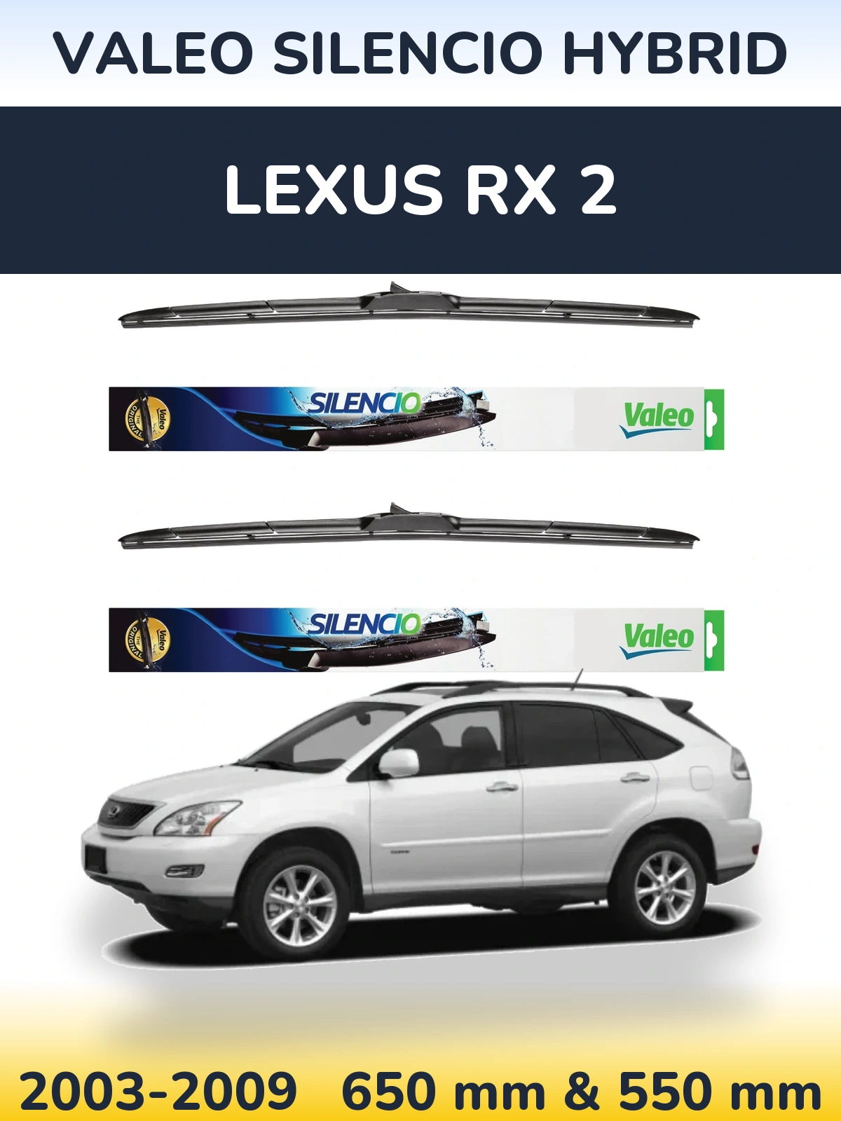 Sada předních stěračů Valeo Silencio Hybrid 650 a 550 mm pro Lexus RX 2 2003-2009