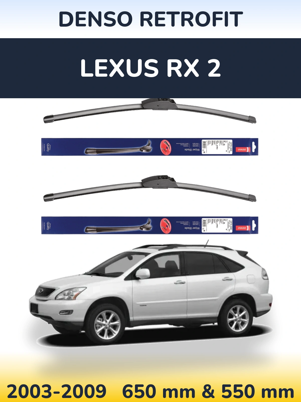 Комплект передніх щіток Denso Retrofit 650 & 550 мм для Lexus RX 2 2003-2009