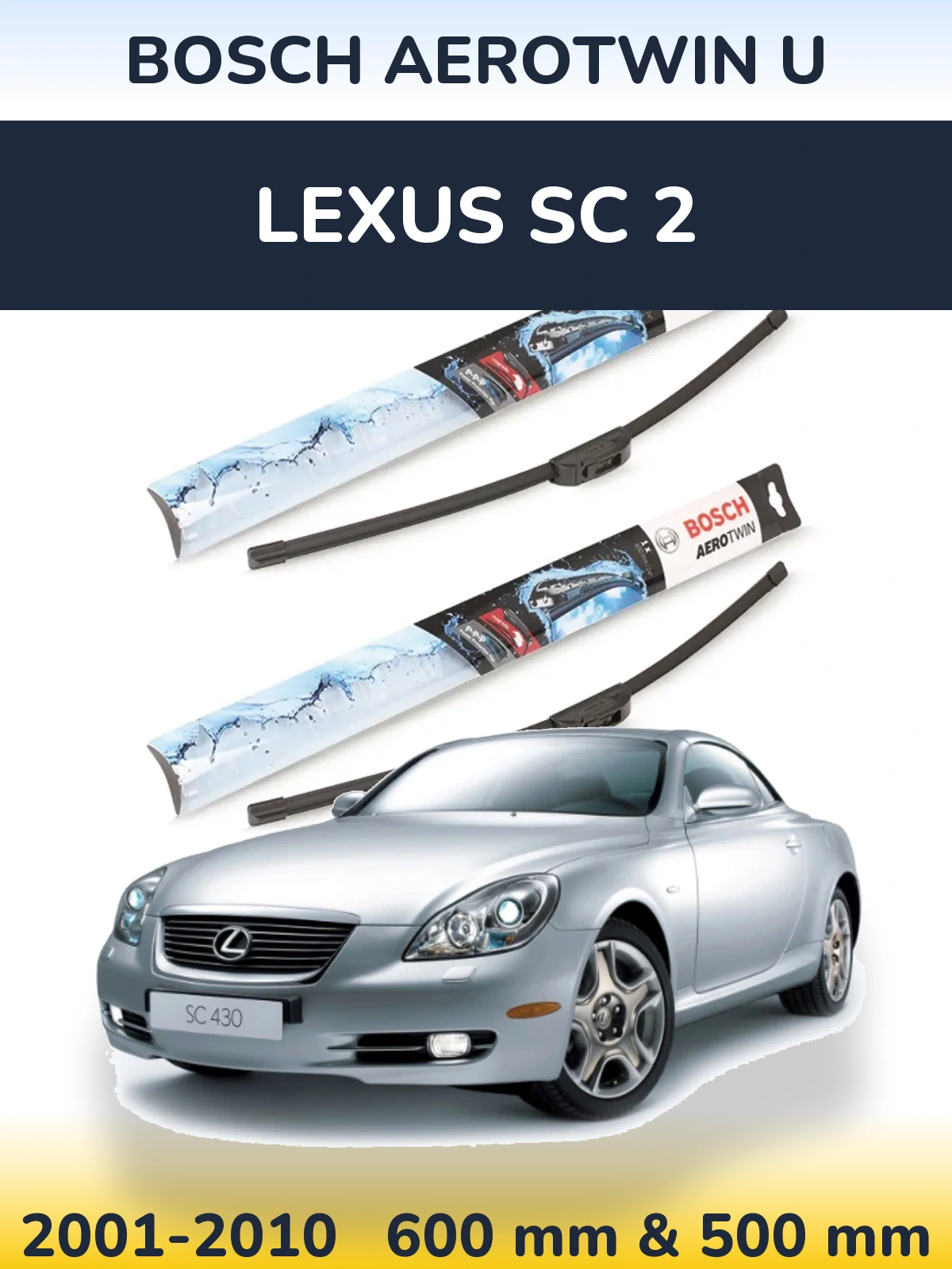 Sada předních stěračů BOSCH AeroTwin U 600 a 500 mm pro Lexus SC 2 2001-2010