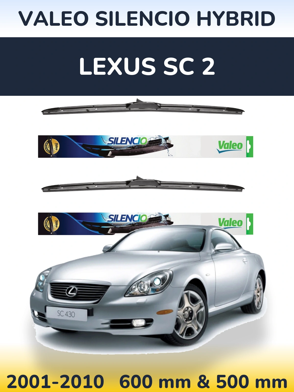 Sada předních stěračů Valeo Silencio Hybrid 600 a 500 mm pro Lexus SC 2 2001-2010