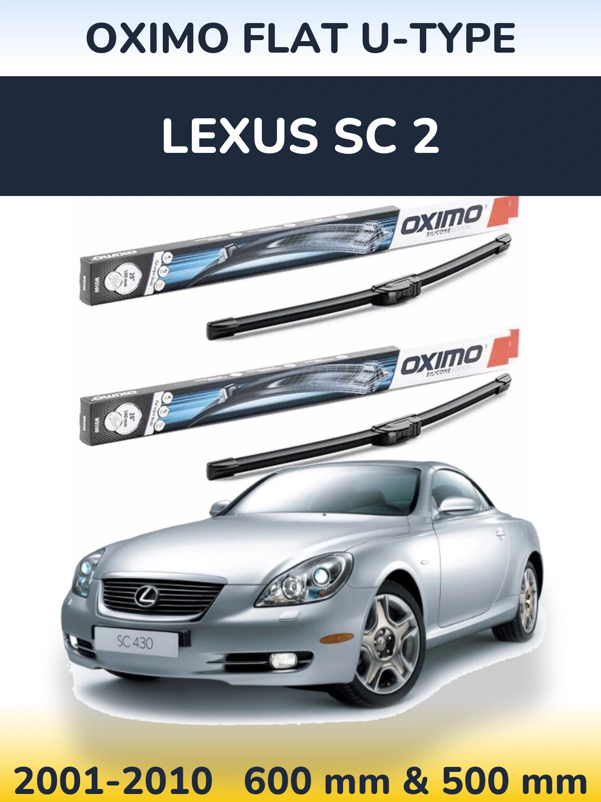 Sada předních stěračů Oximo Flat U-type 600 a 500 mm pro Lexus SC 2 2001-2010
