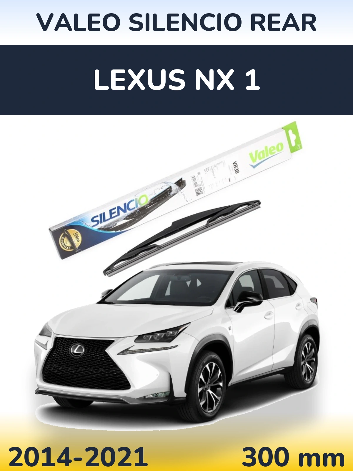 Zadní stěrač Valeo Silencio Rear 300 mm pro Lexus NX 1 2014-2021
