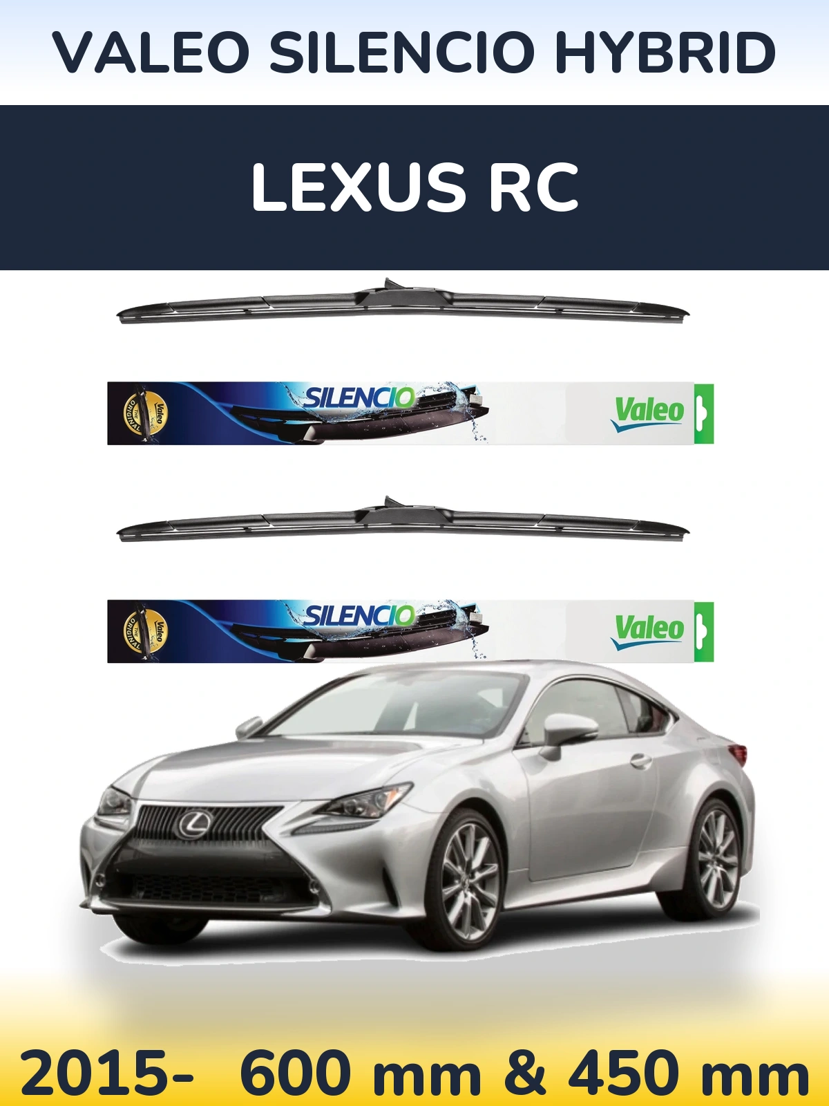Sada předních stěračů Valeo Silencio Hybrid 600 a 450 mm pro Lexus RC 2015-2026