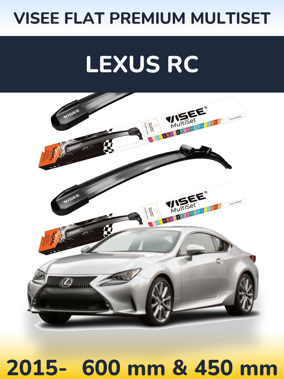 Комплект передніх щіток VISEE FLAT PREMIUM MultiSet 600 & 450 мм для Lexus RC 2015-2026