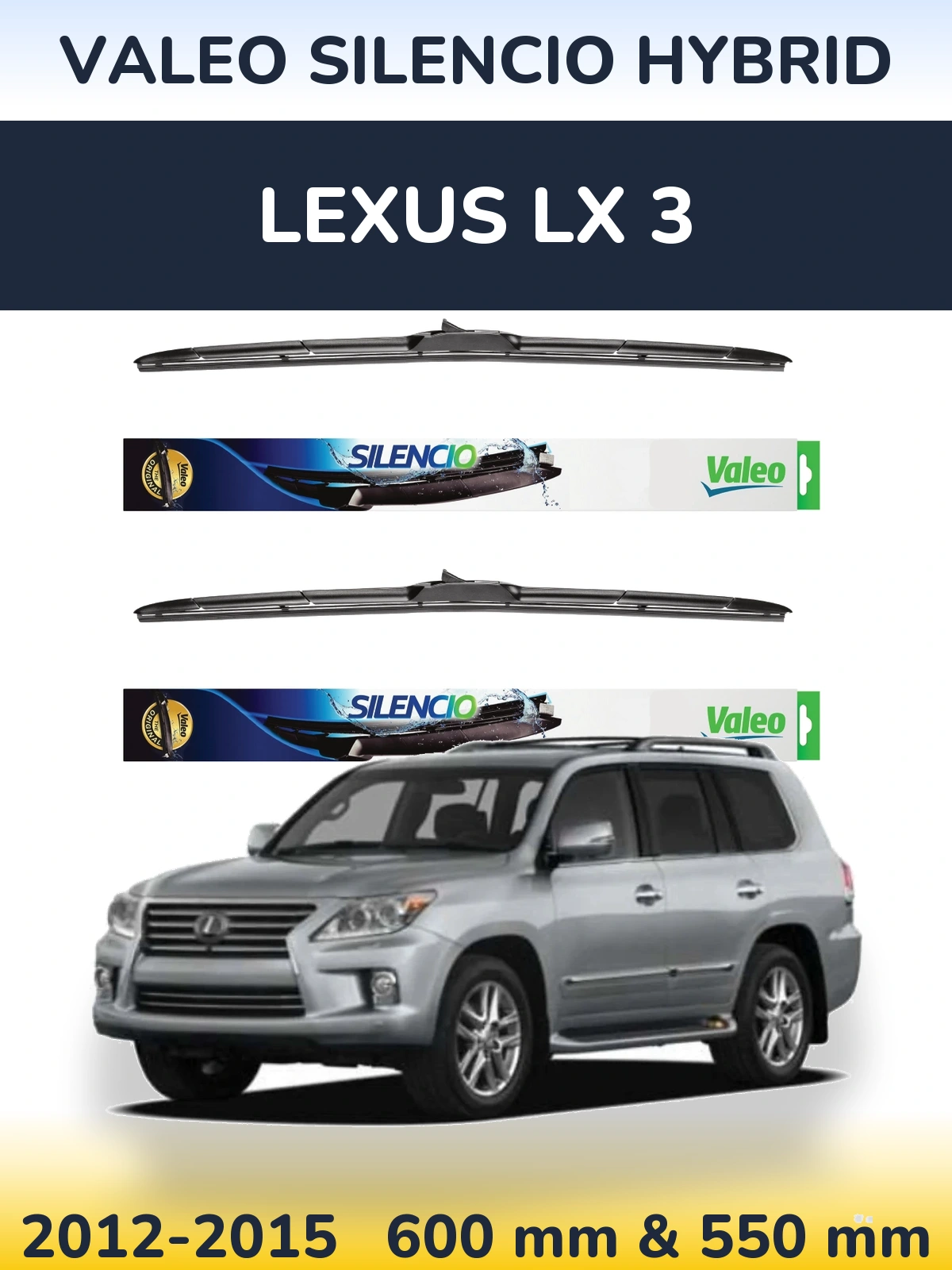 Sada předních stěračů Valeo Silencio Hybrid 600 a 550 mm pro Lexus LX 3 2012-2015