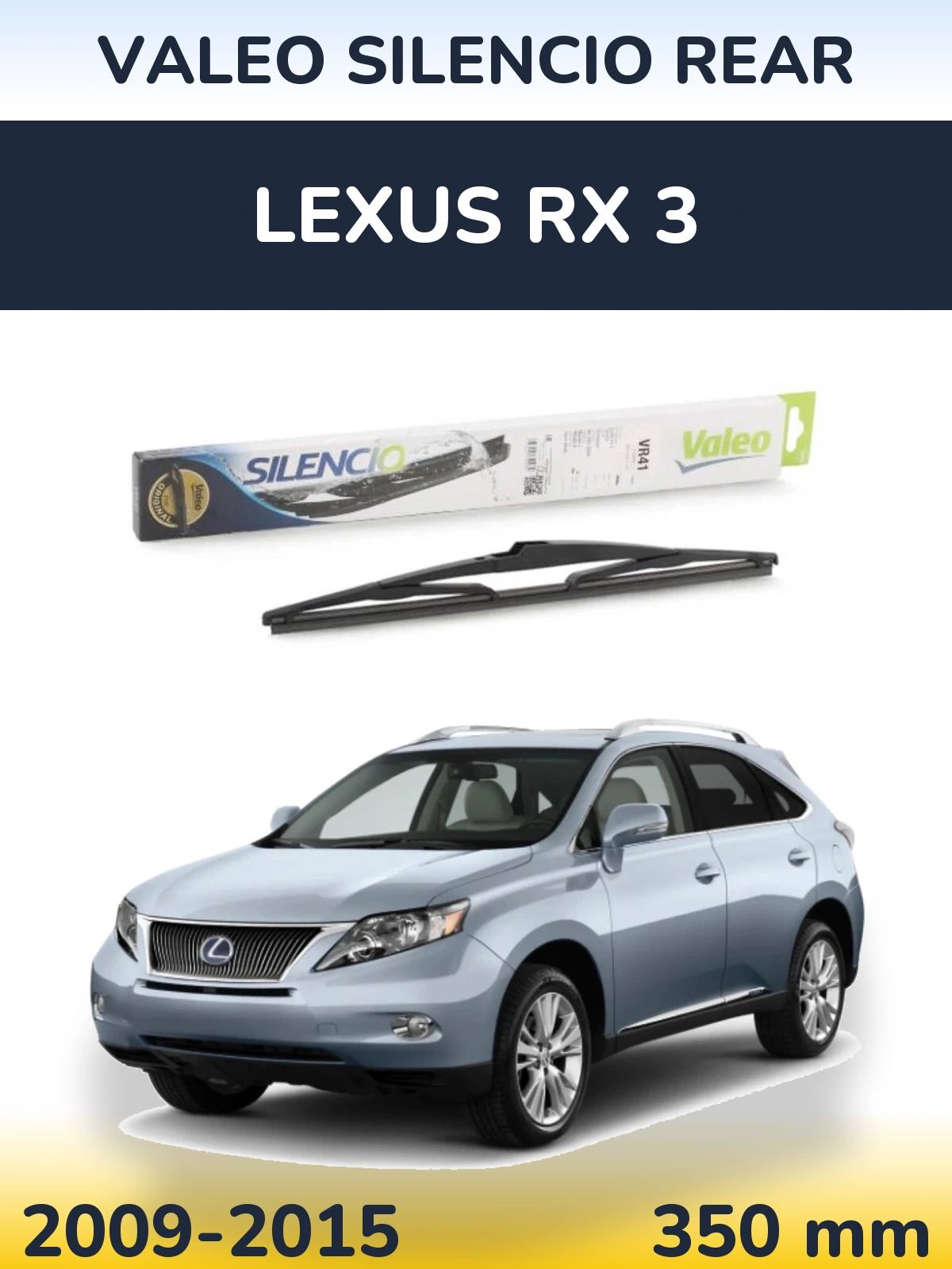 Zadní stěrač Valeo Silencio Rear 345 mm pro Lexus RX 3 2009-2015