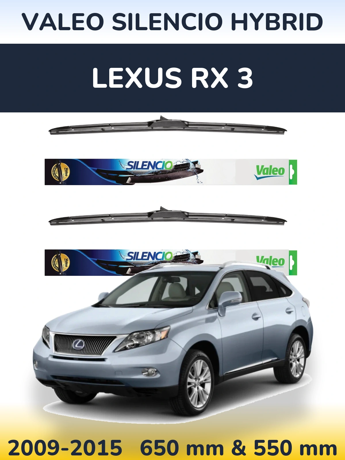 Sada předních stěračů Valeo Silencio Hybrid 650 a 550 mm pro Lexus RX 3 2009-2015