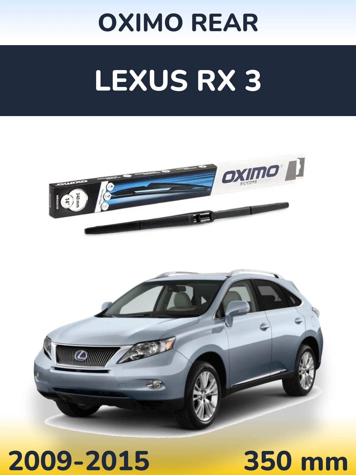 Zadní stěrač Oximo Rear 350 mm pro Lexus RX 3 2009-2015