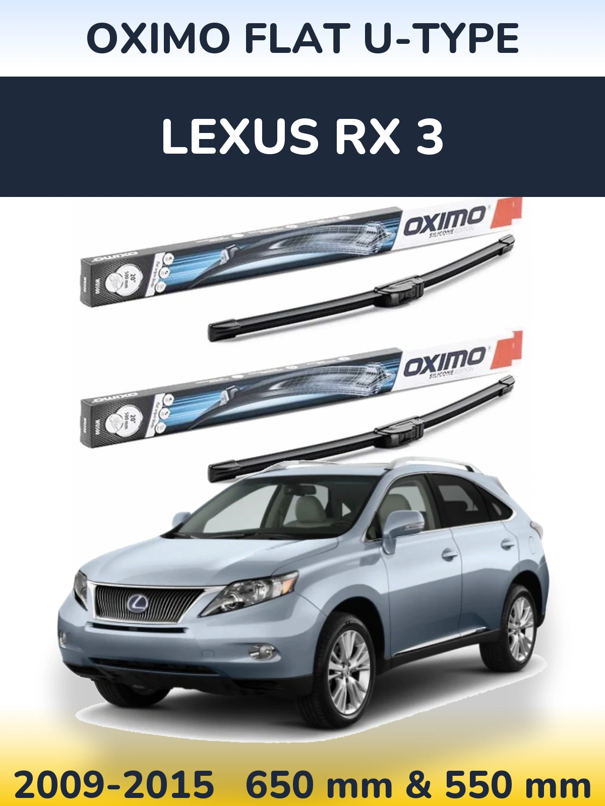 Комплект передніх щіток Oximo Flat U-type 650 & 550 мм для Lexus RX 3 2009-2015