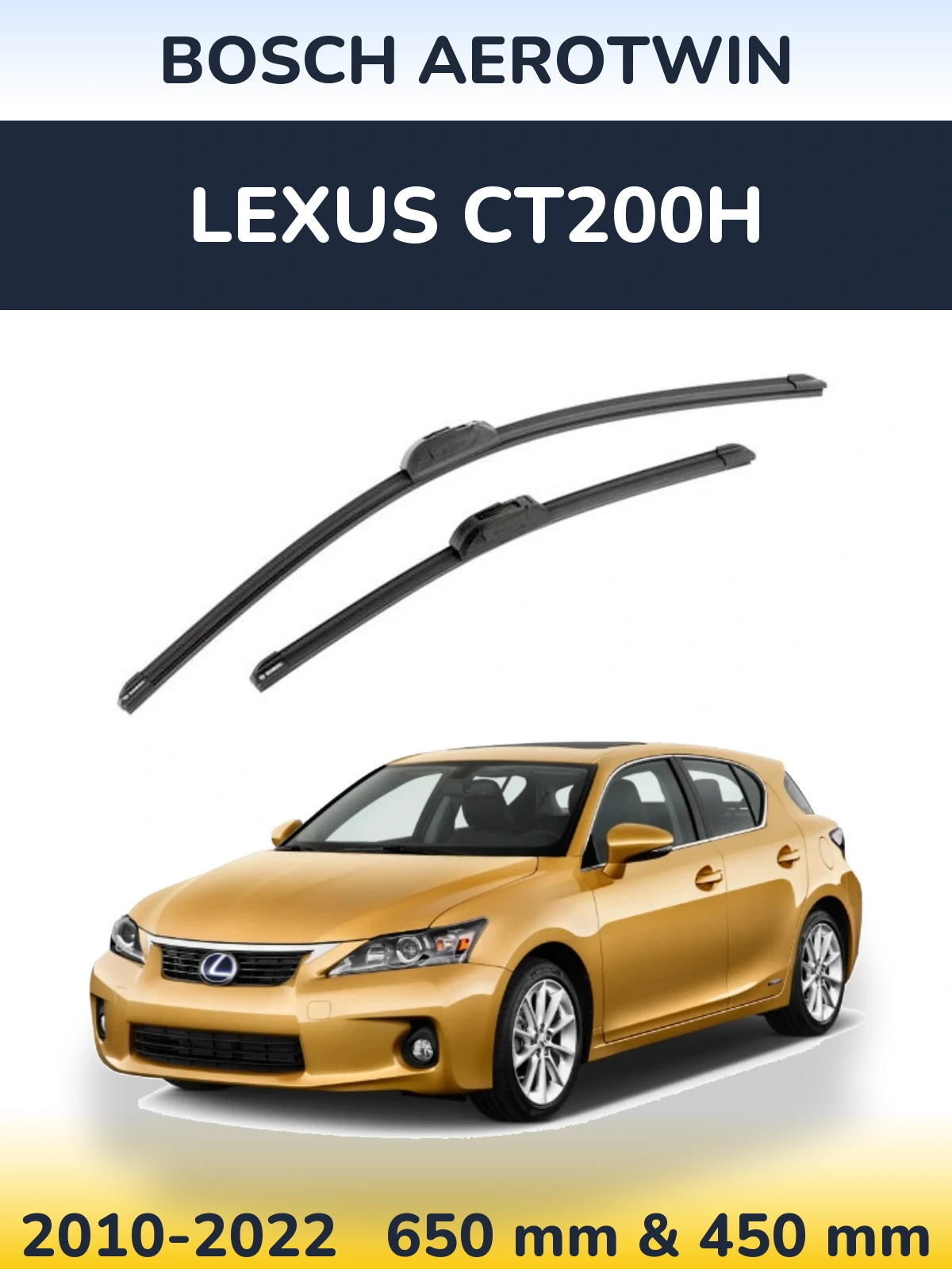 Sada předních stěračů BOSCH AeroTwin 650 a 450 mm pro Lexus CT200h 2010-2022