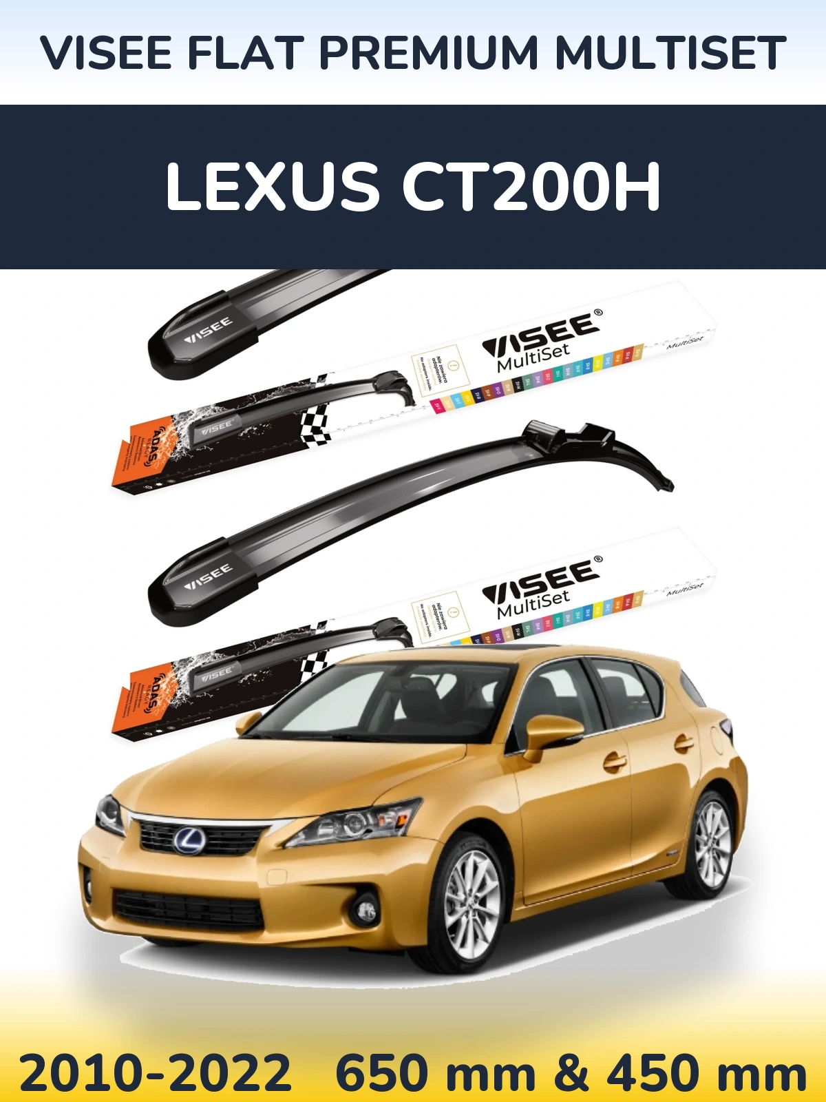 Sada předních stěračů VISEE FLAT PREMIUM MultiSet 650 a 450 mm pro Lexus CT200h 2010-2022