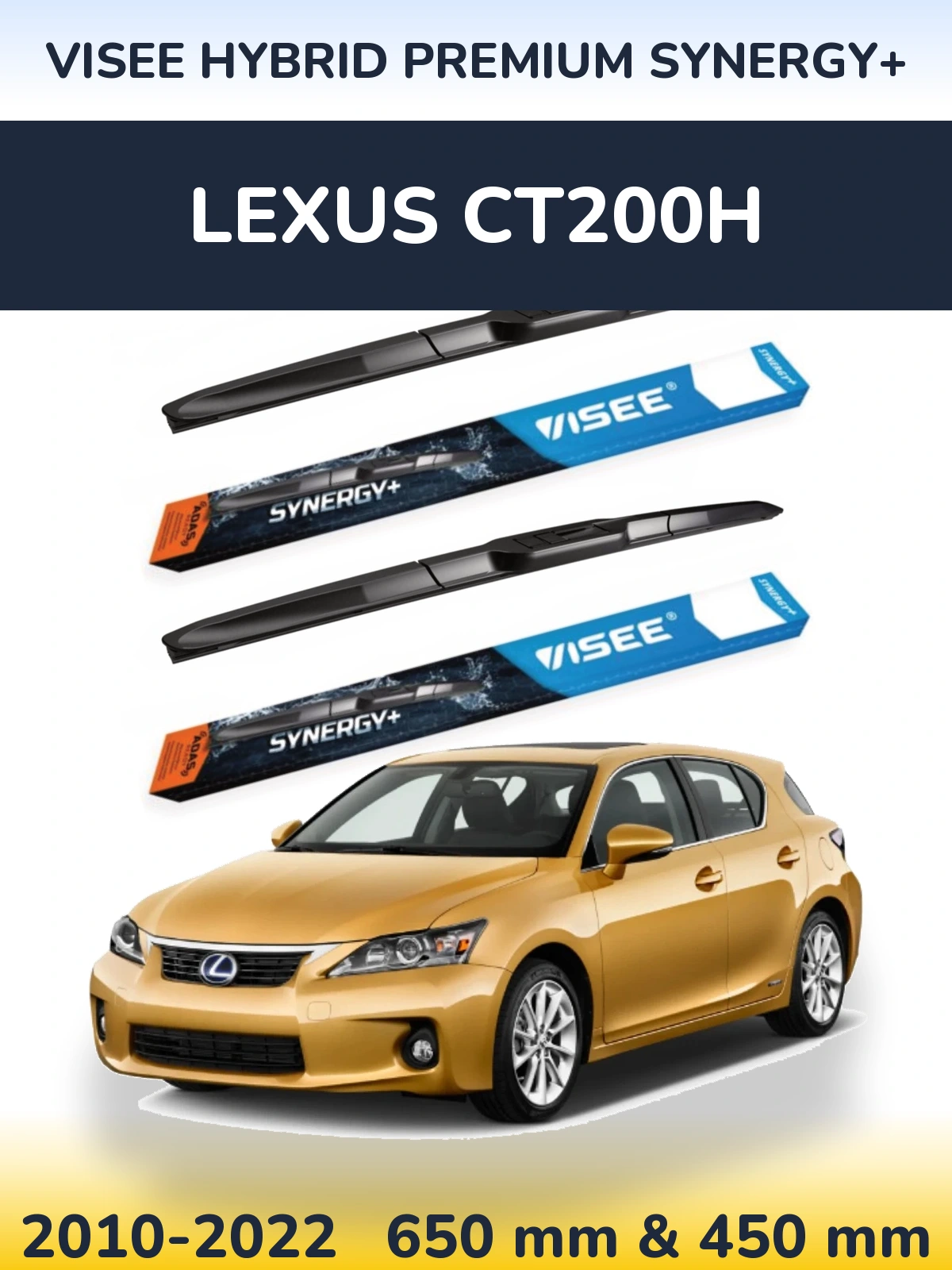 Sada předních stěračů VISEE HYBRID PREMIUM SYNERGY+ 650 a 450 mm pro Lexus CT200h 2010-2022
