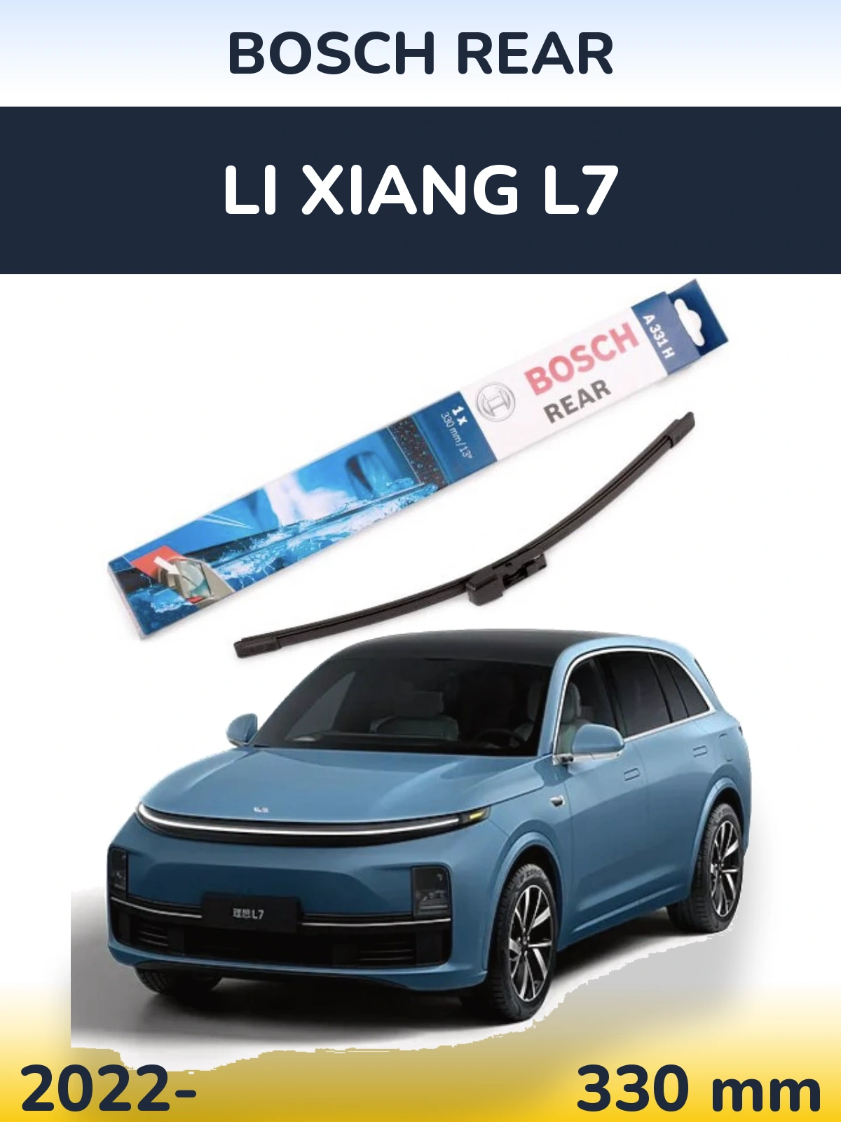 Zadní stěrač BOSCH Rear 330 mm pro Li Xiang L7 2022-2026