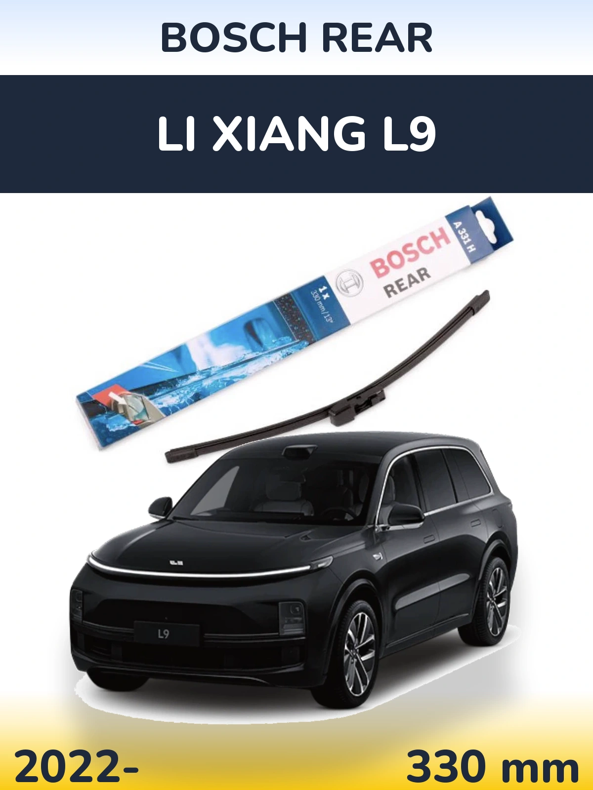 Zadní stěrač BOSCH Rear 330 mm pro Li Xiang L9 2022-2026