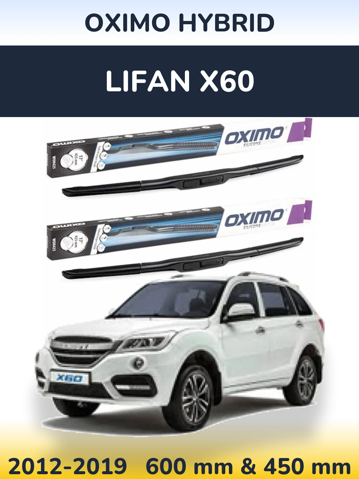 Sada předních stěračů Oximo Hybrid 600 a 450 mm pro Lifan X60 2012-2019