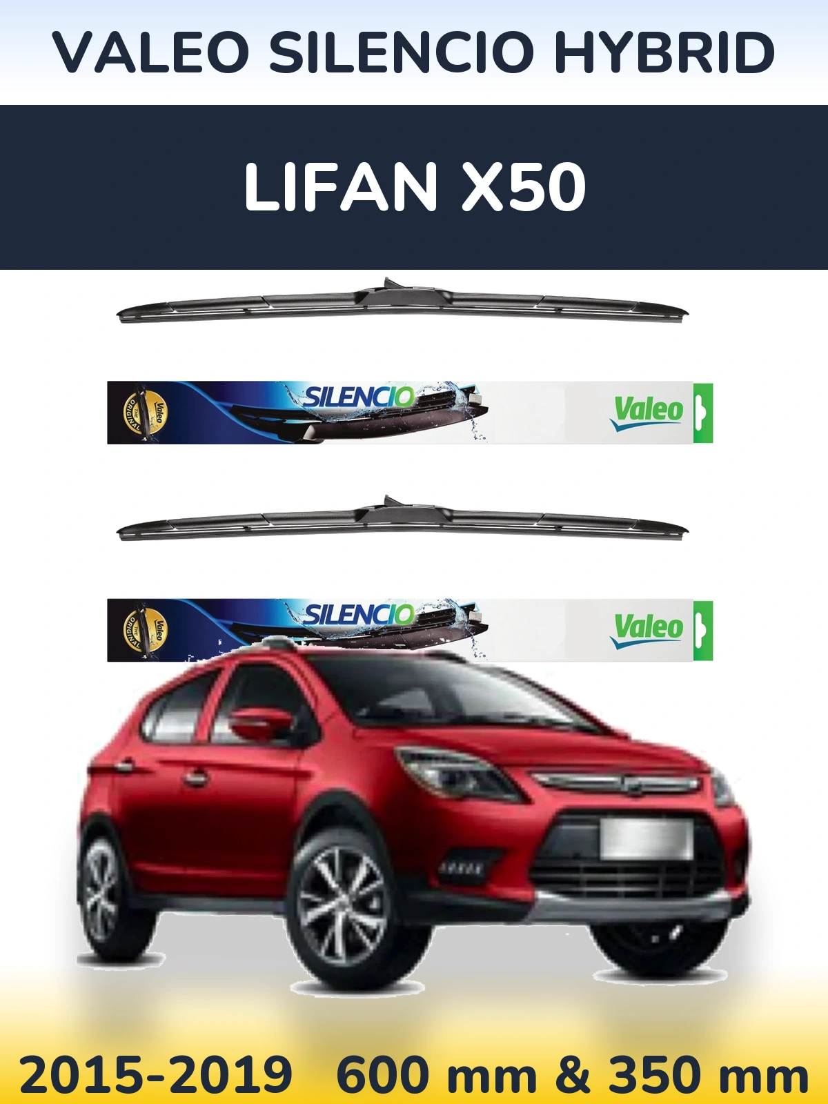 Комплект передніх щіток Valeo Silencio Hybrid 600 & 350 мм для Lifan X50 2015-2019