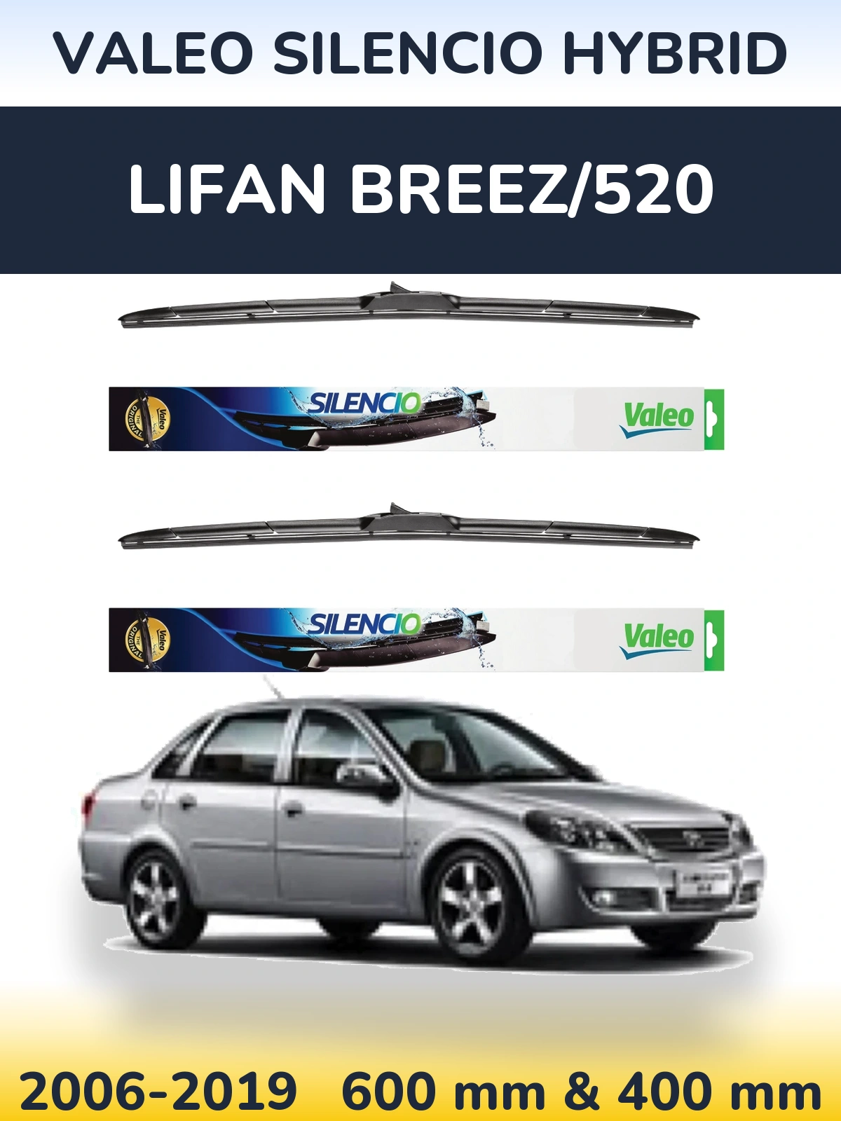 Комплект передніх щіток Valeo Silencio Hybrid 600 & 400 мм для Lifan Breez/520 2006-2019