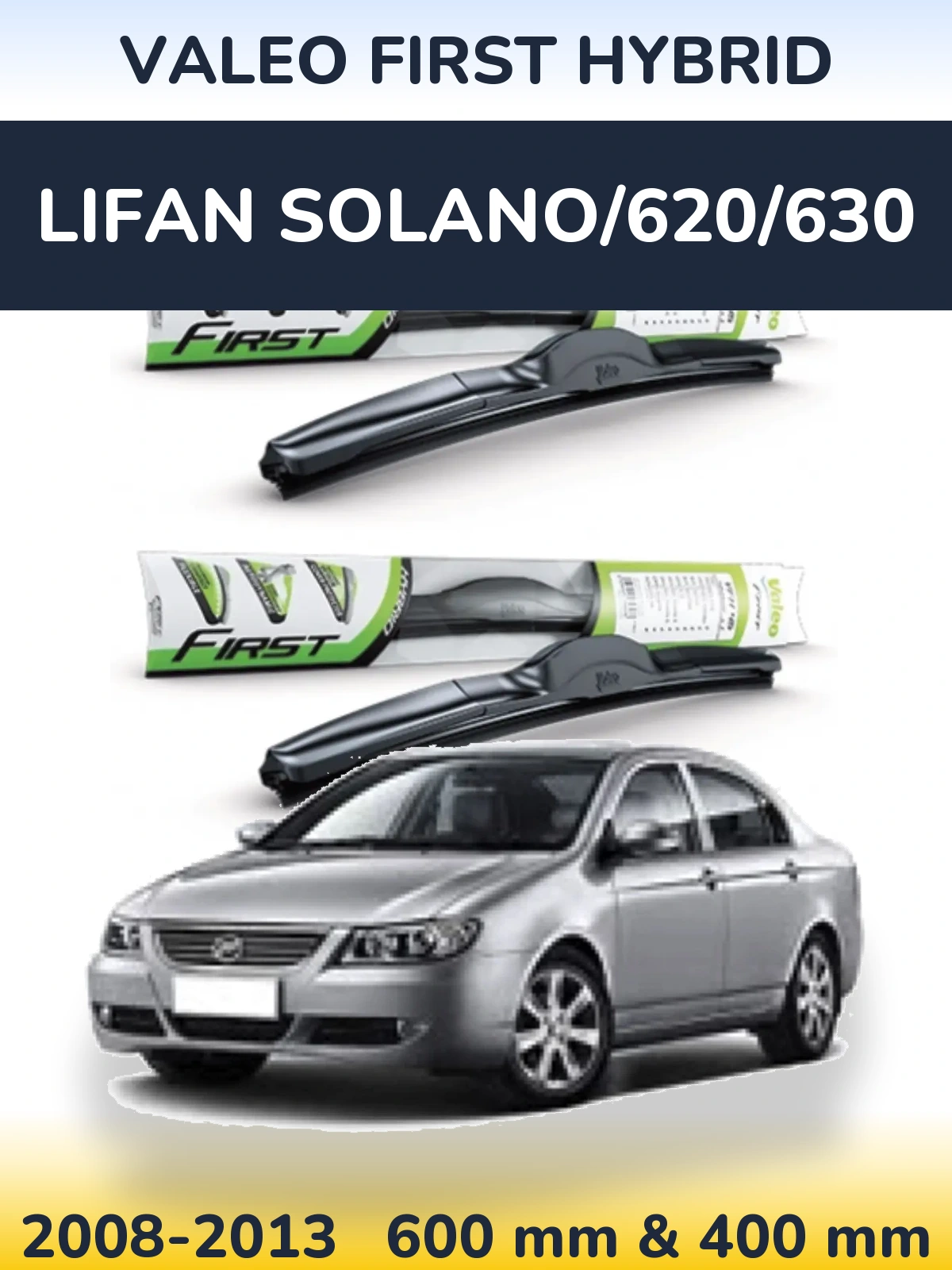 Sada předních stěračů Valeo First Hybrid 600 a 400 mm pro Lifan Solano/620/630 2008-2013