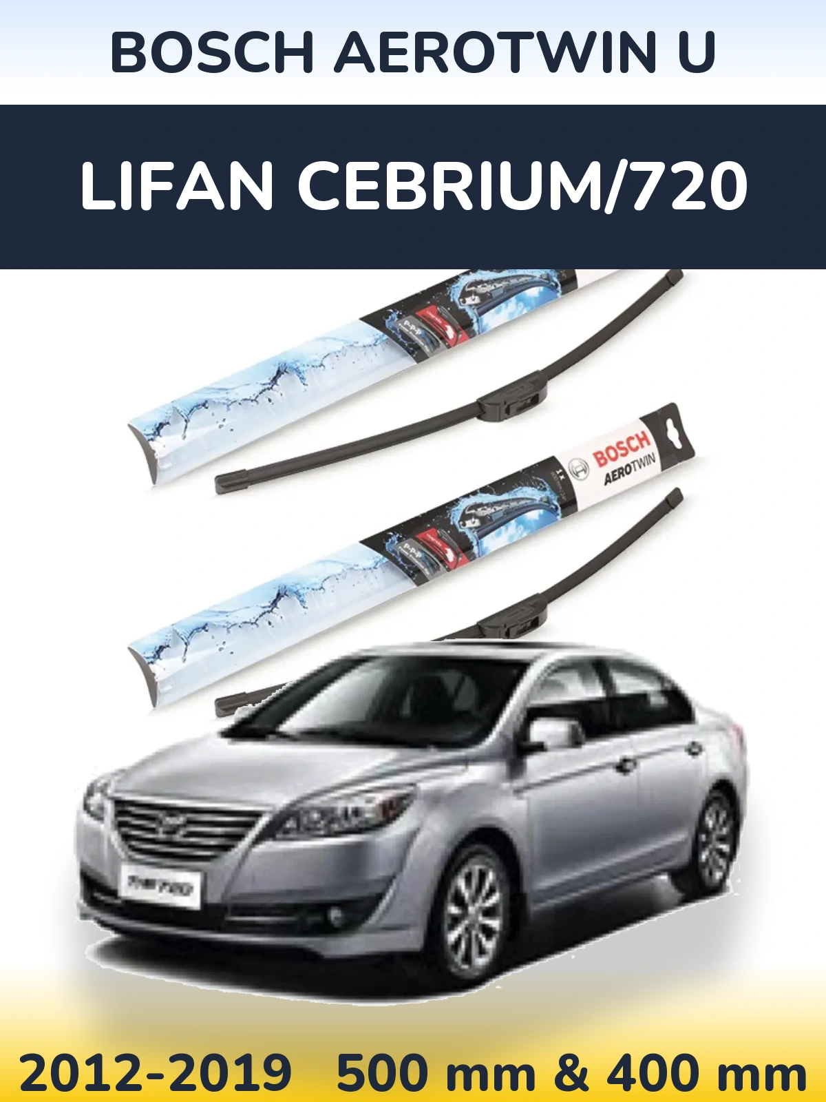 Sada předních stěračů BOSCH AeroTwin U 500 a 400 mm pro Lifan Cebrium/720 2012-2019