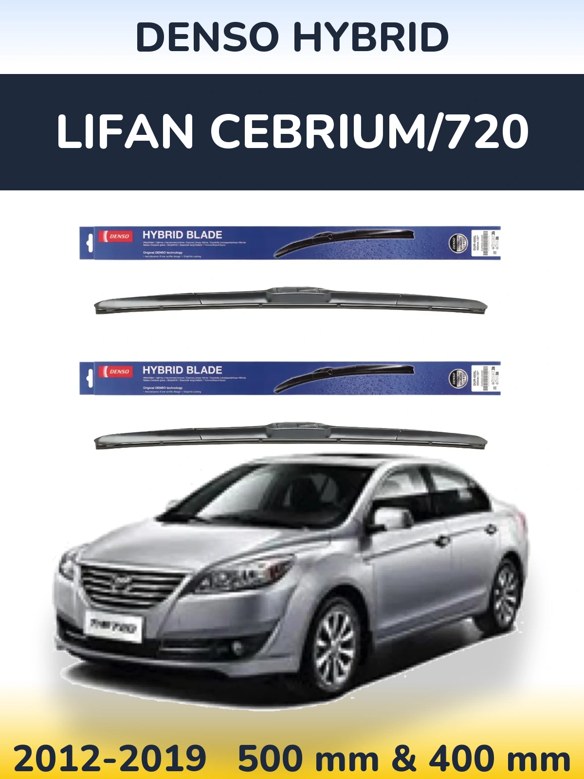 Sada předních stěračů Denso Hybrid 500 a 400 mm pro Lifan Cebrium/720 2012-2019