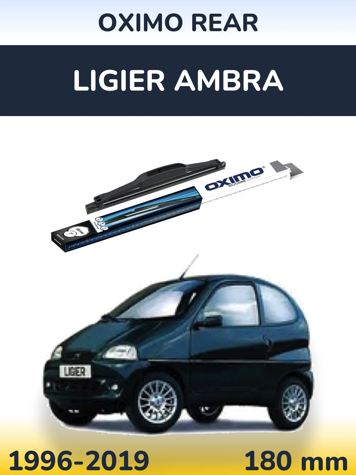 Zadní stěrač Oximo Rear 180 mm pro Ligier Ambra 1996-2019