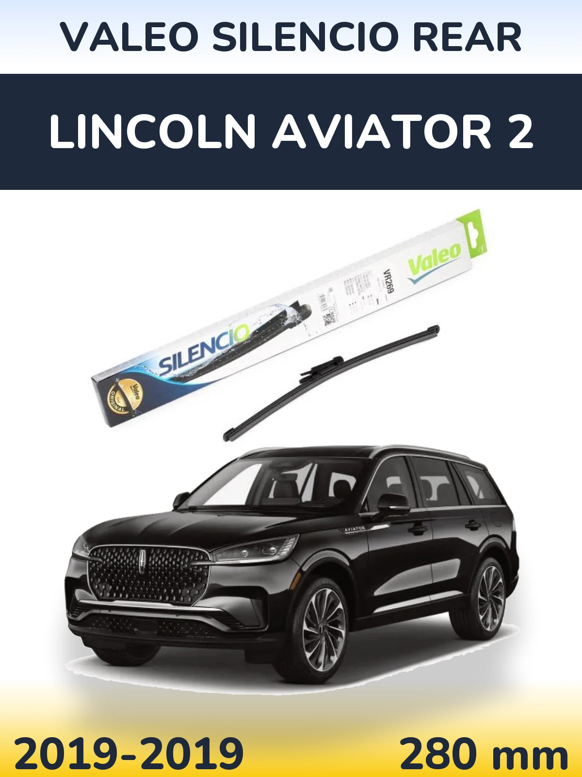Zadní stěrač Valeo Silencio Rear 280 mm pro Lincoln Aviator 2 2019-2019