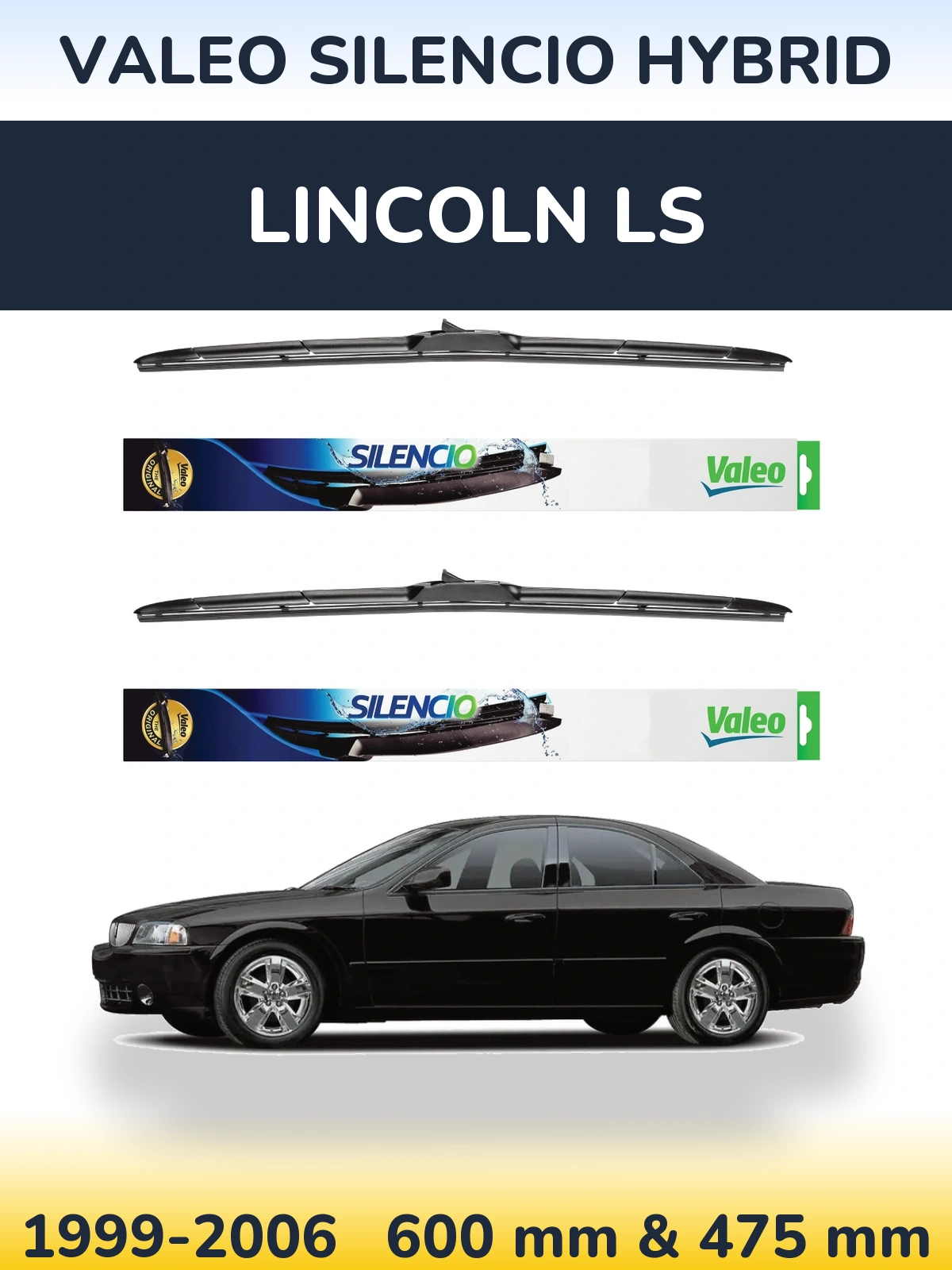 Sada předních stěračů Valeo Silencio Hybrid 600 a 475 mm pro Lincoln LS 1999-2006