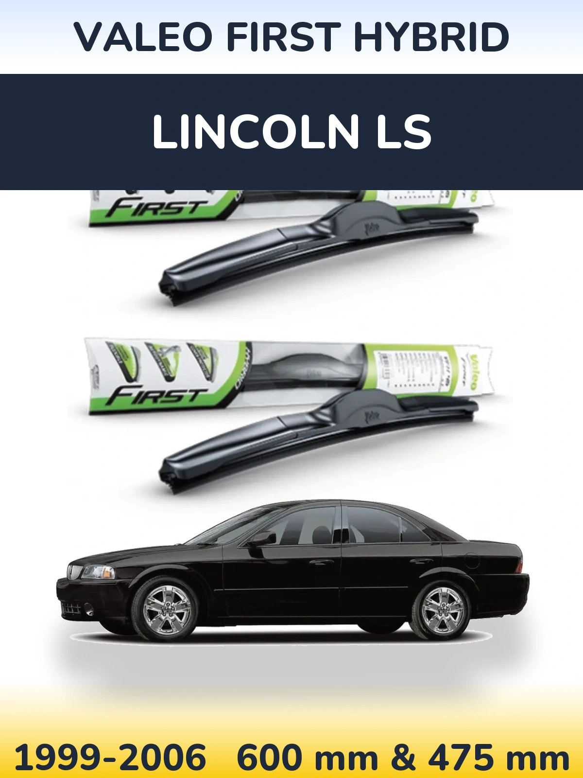 Sada předních stěračů Valeo First Hybrid 600 a 475 mm pro Lincoln LS 1999-2006