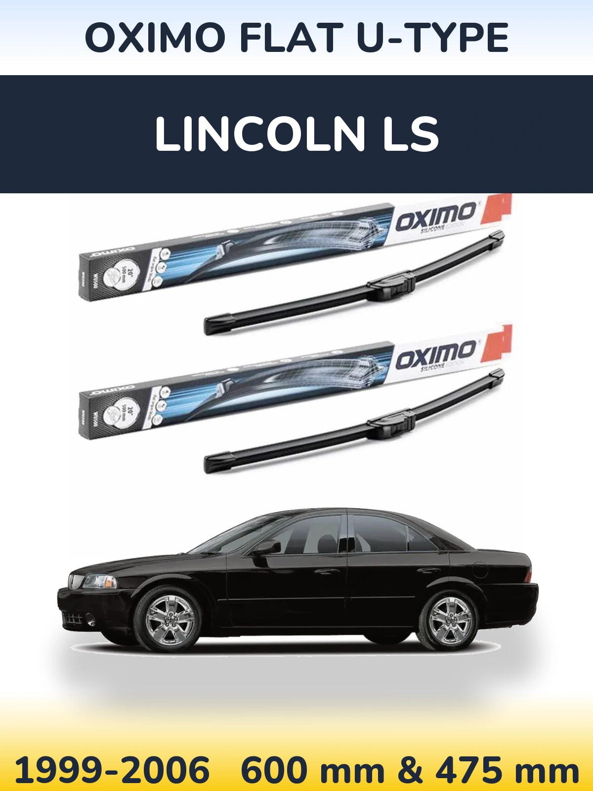 Комплект передніх щіток Oximo Flat U-type 600 & 475 мм для Lincoln LS 1999-2006