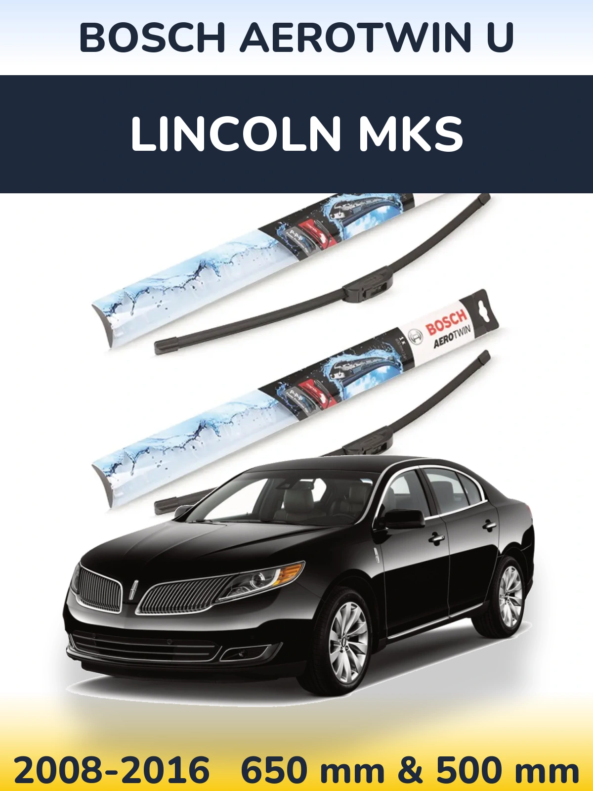 Sada předních stěračů BOSCH AeroTwin U 650 a 500 mm pro Lincoln MKS 2008-2016